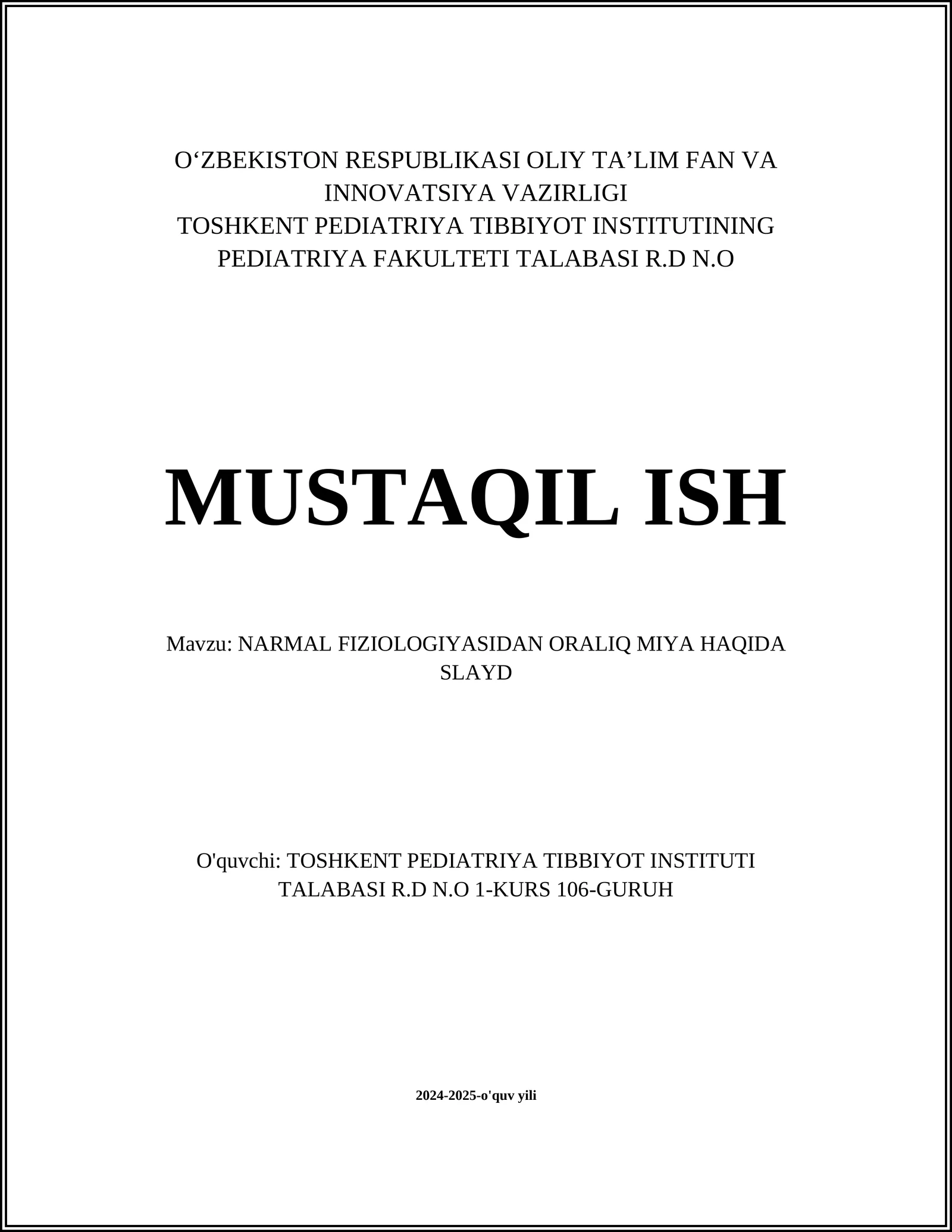NARMAL FIZIOLOGIYASIDAN ORALIQ MIYA HAQIDA SLAYD