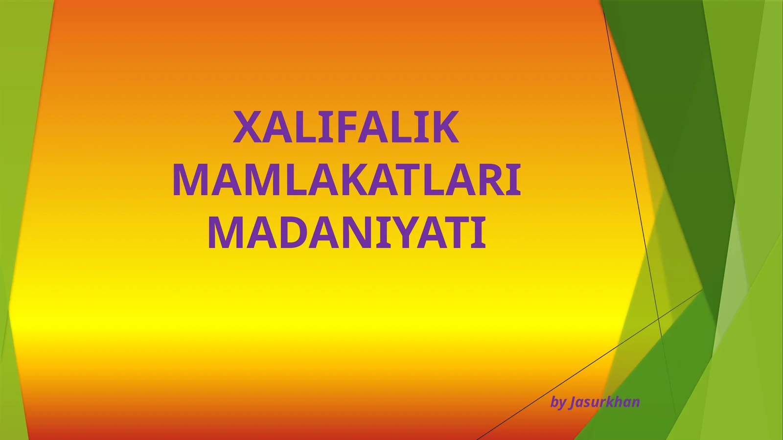 7-sinf Jahon tarixi fanidan Xalifalik mamlakatlari madaniyati dars ishlanmasi