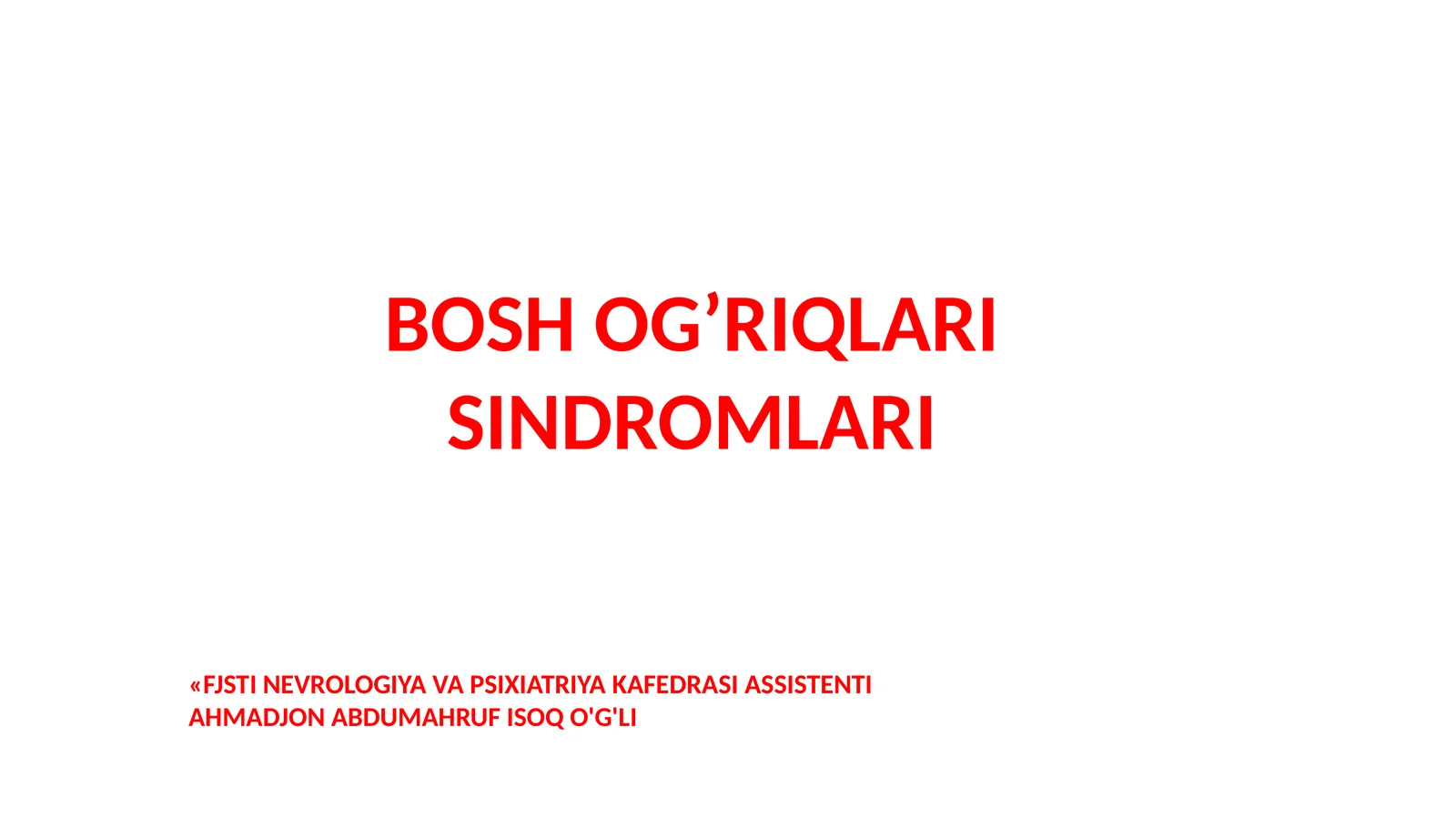 BOSH OG’RIQLARI SINDROMLARI