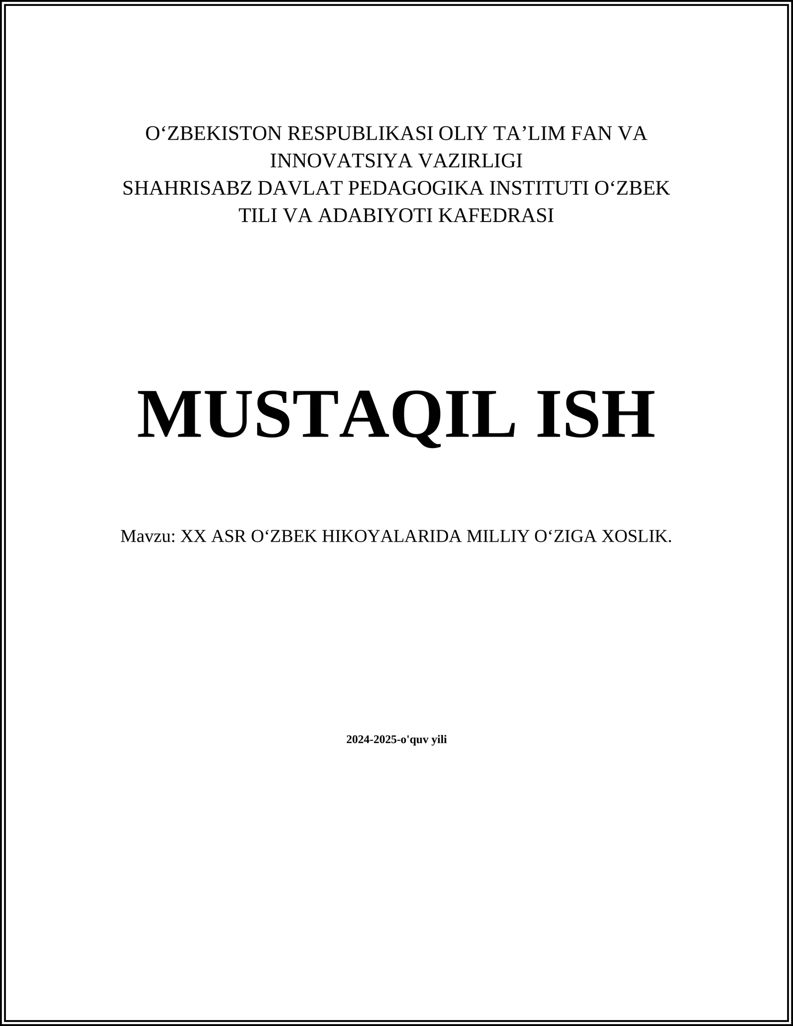 XX ASR OʻZBEK HIKOYALARIDA MILLIY OʻZIGA XOSLIK