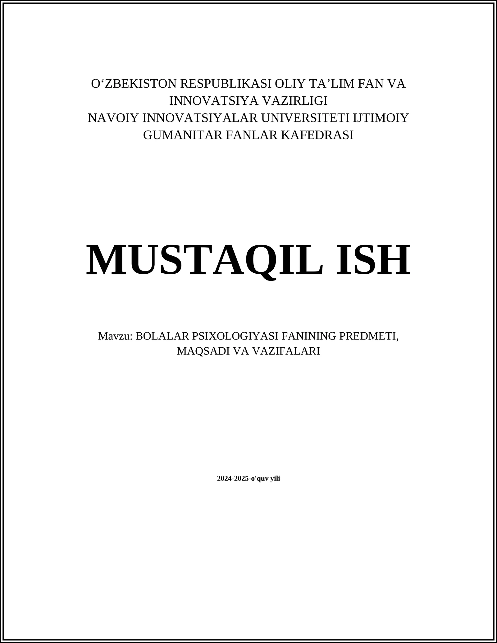 BOLALAR PSIXOLOGIYASI FANINING PREDMETI, MAQSADI VA VAZIFALARI
