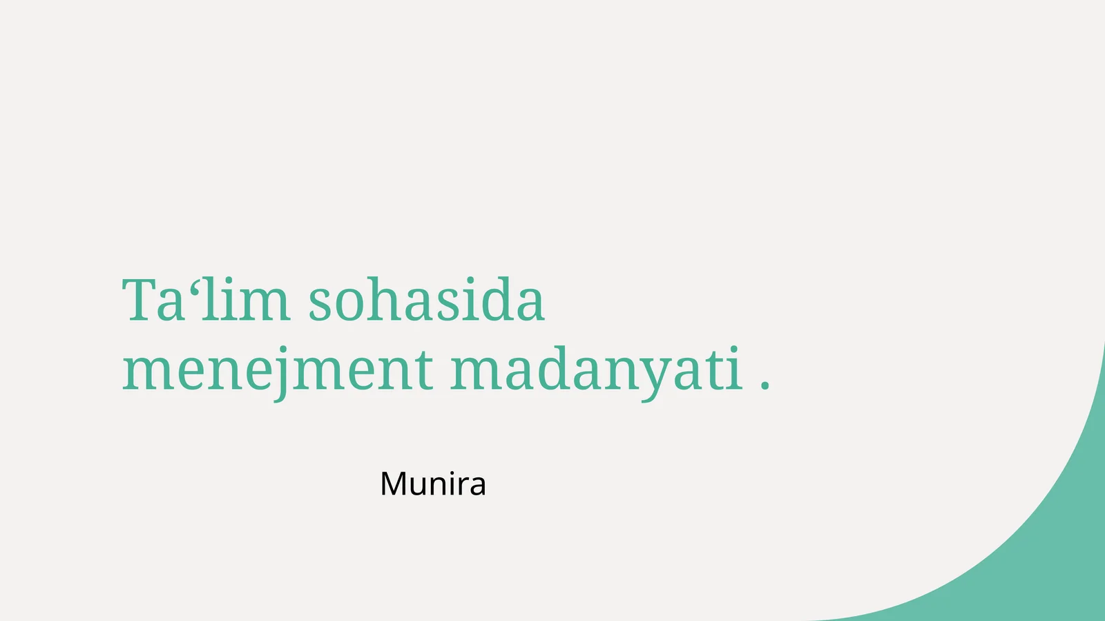 Ta‘lim sohasida menejment madanyati