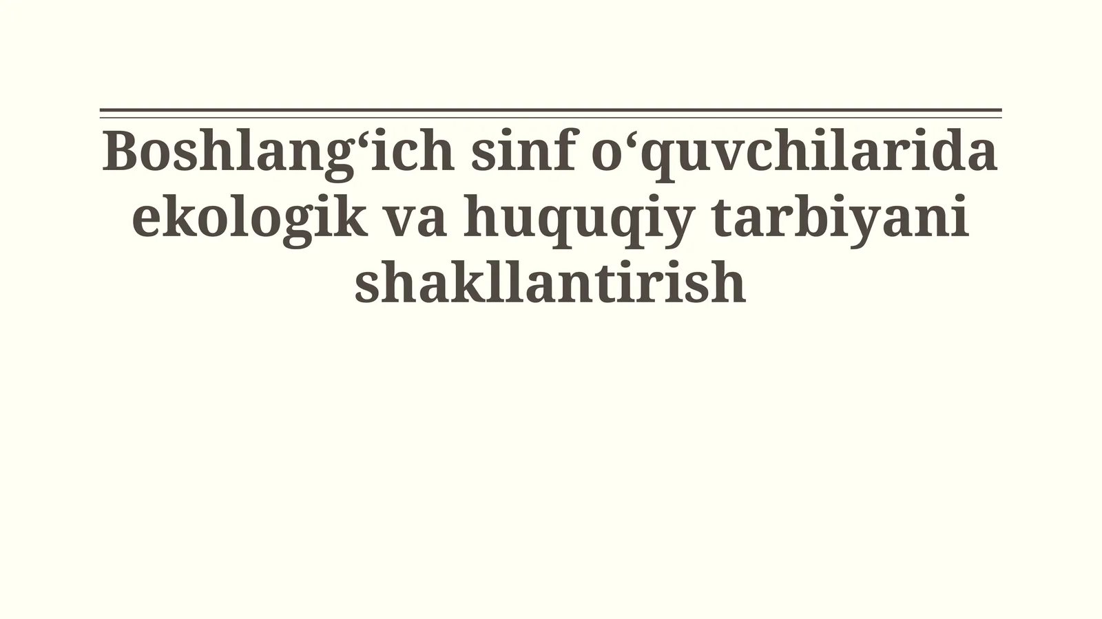 Ekologik va huquqiy tarbiya