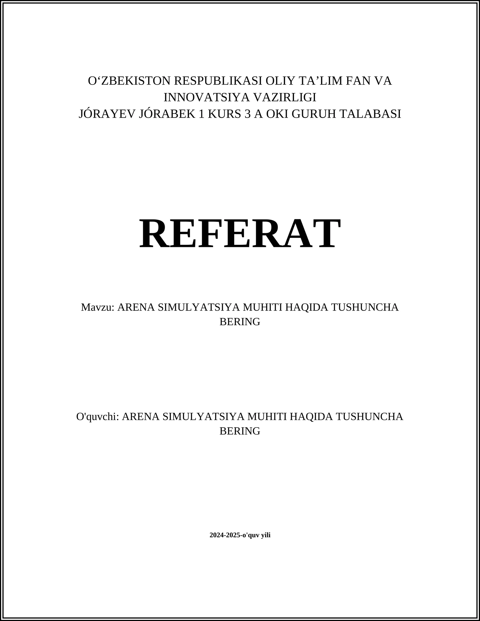 ARENA SIMULYATSIYA MUHITI HAQIDA TUSHUNCHA BERING