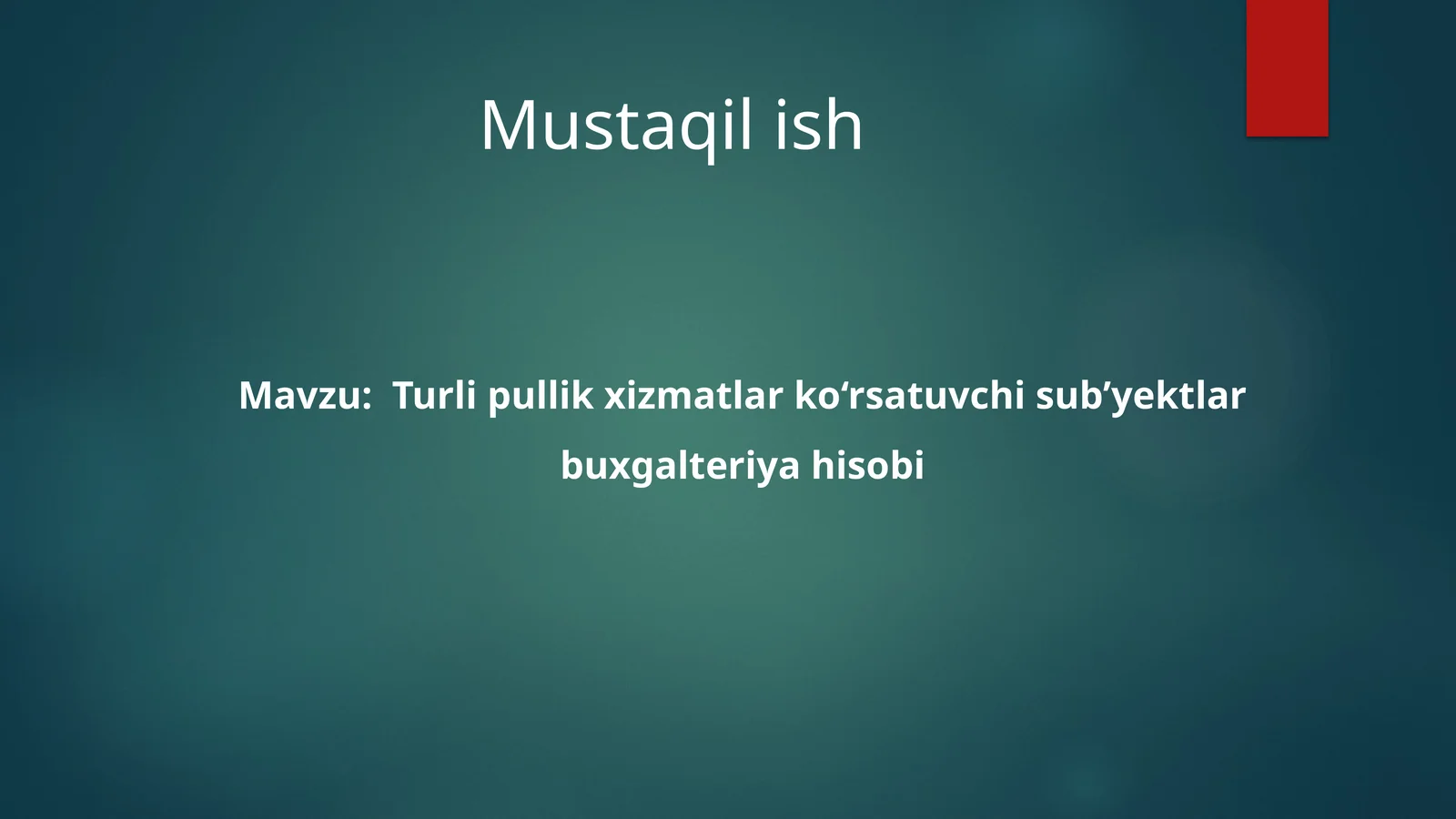 Turli pullik xizmatlar ko‘rsatuvchi sub’yektlar buxgalteriya hisobi