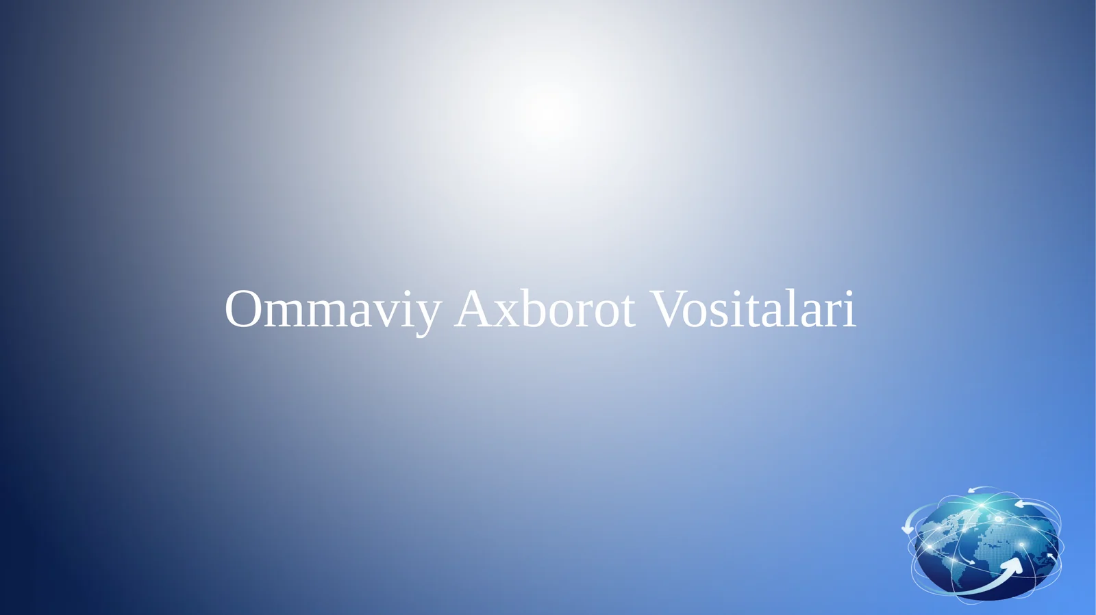 ommaviy axborot vositalari milliy g’oyada o'rni