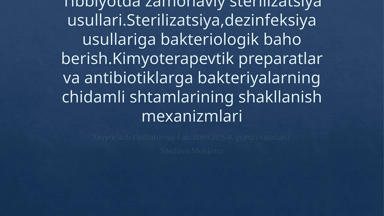 Tibbiyotda zamonaviy sterilizatsiya usullari