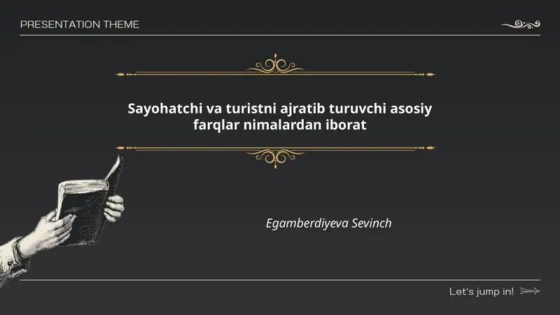 Sayohatchi va turistni ajratib turuvchi asosiy farqlar nimalardan iborat