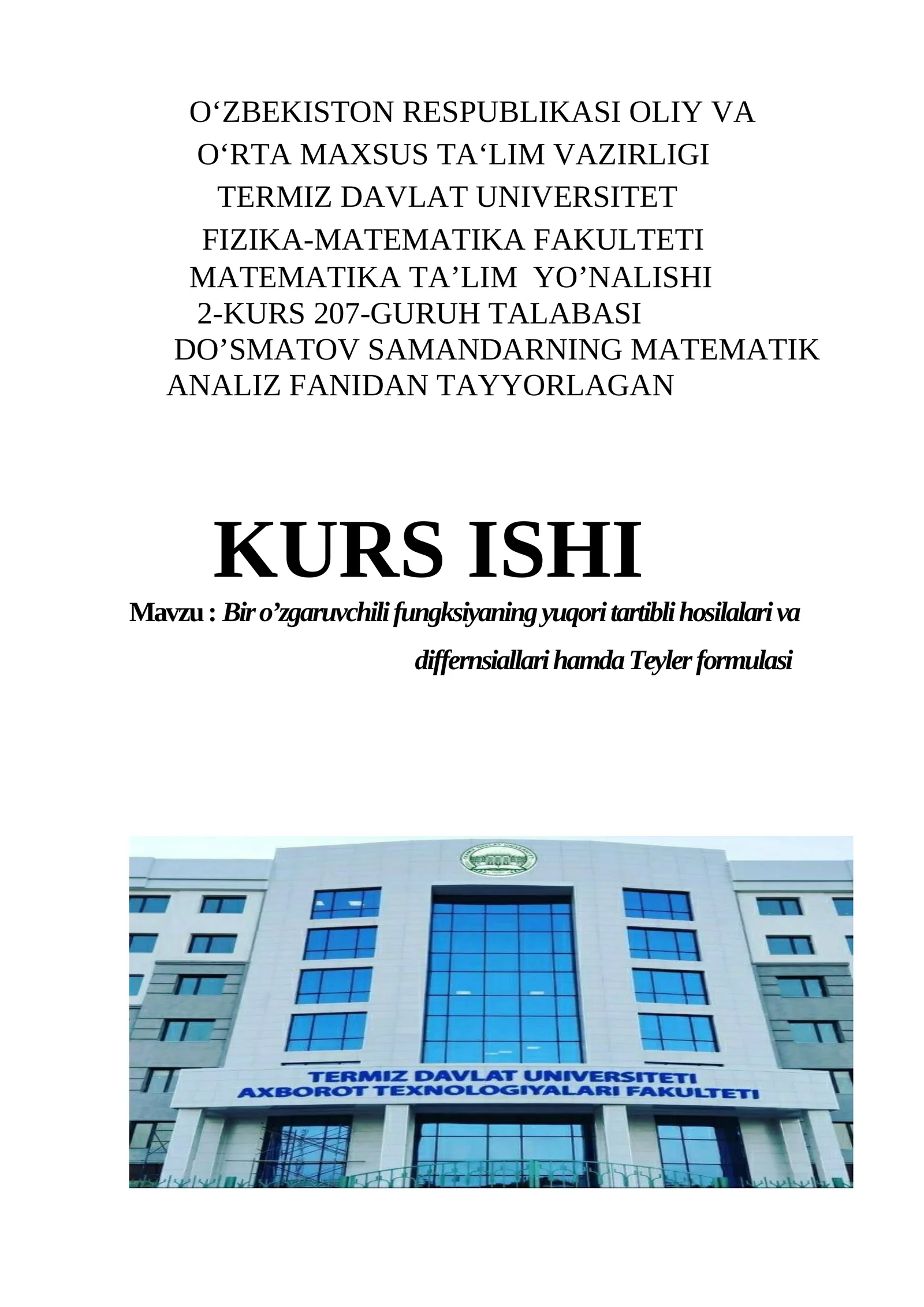 Bir o’zgaruvchili fungksiyaning yuqori tartibli hosilalari va differnsiallari hamda Teyler formulasi