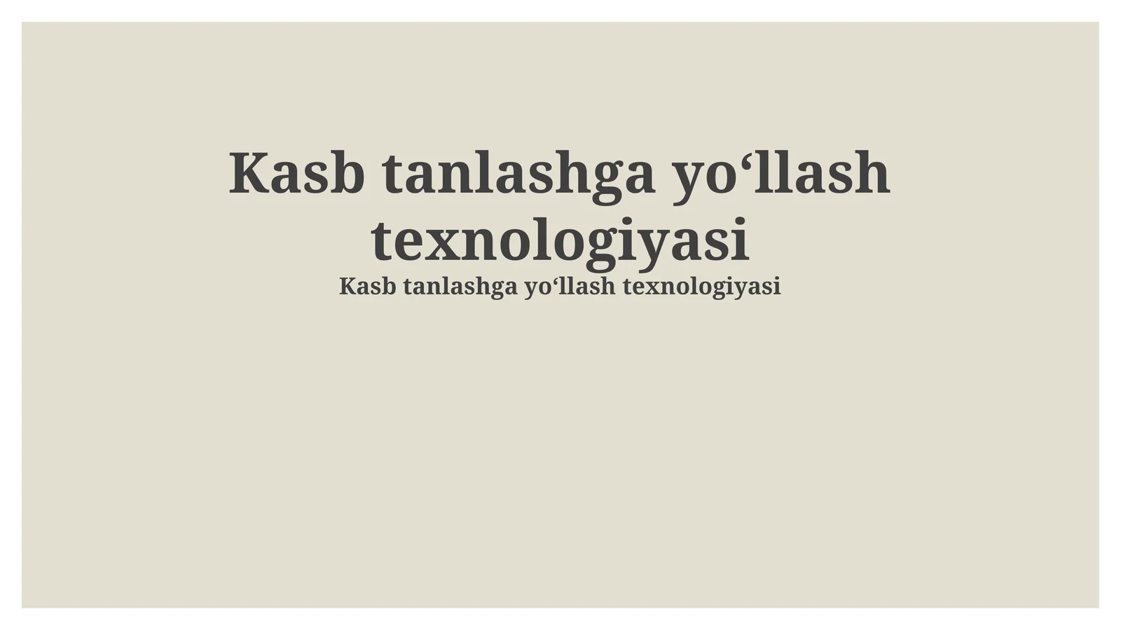 Kasb tanlashga yoʻllash texnologiyasi