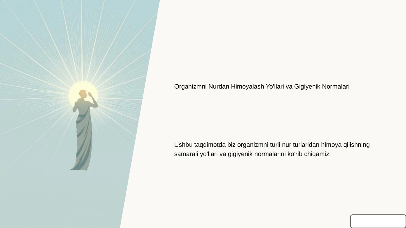 Organizmni Nurdan Himoyalash Yo'llari va Gigiyenik Normalari