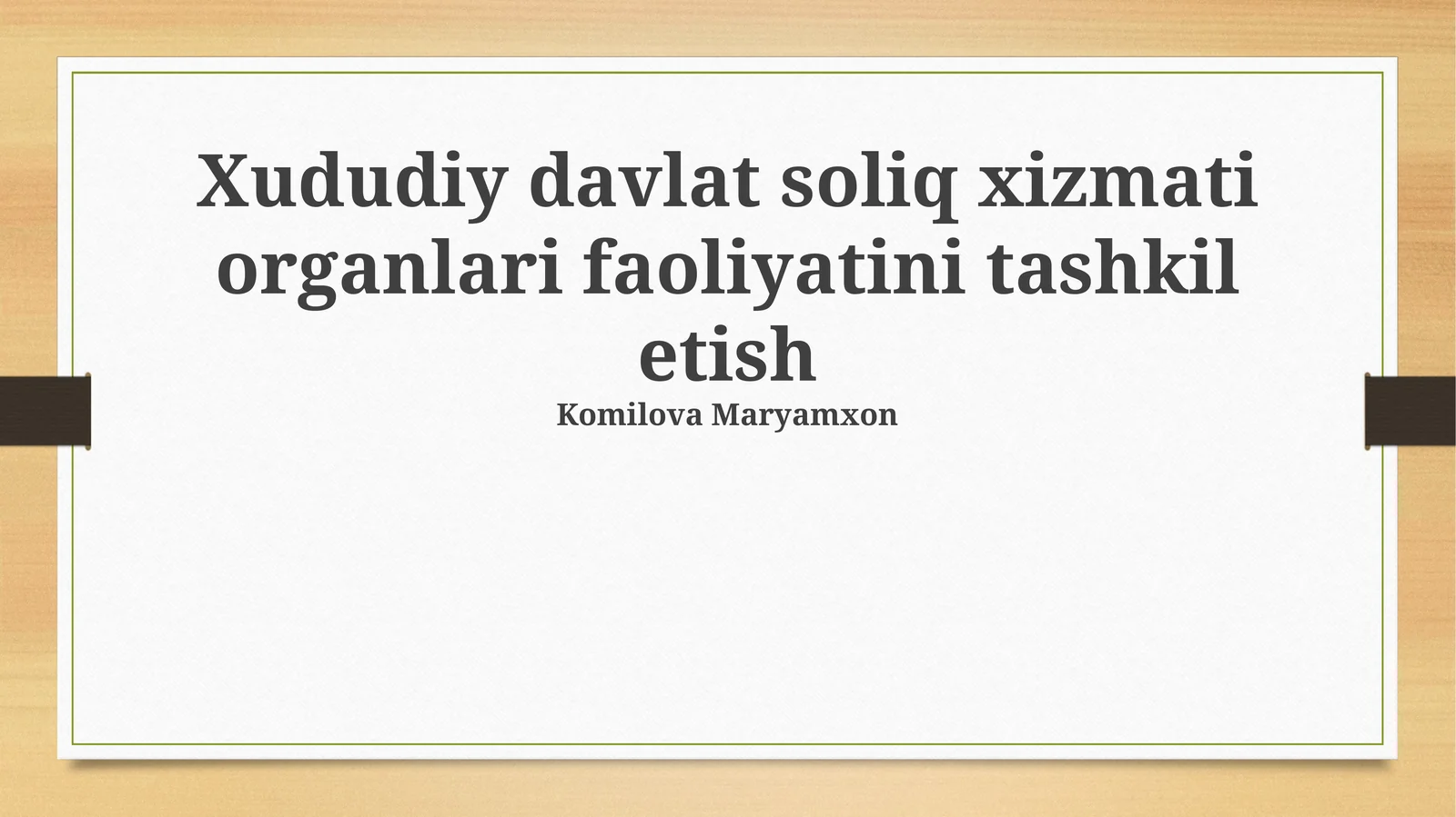 Xududiy davlat soliq xizmati organlari faoliyatini tashkil etish