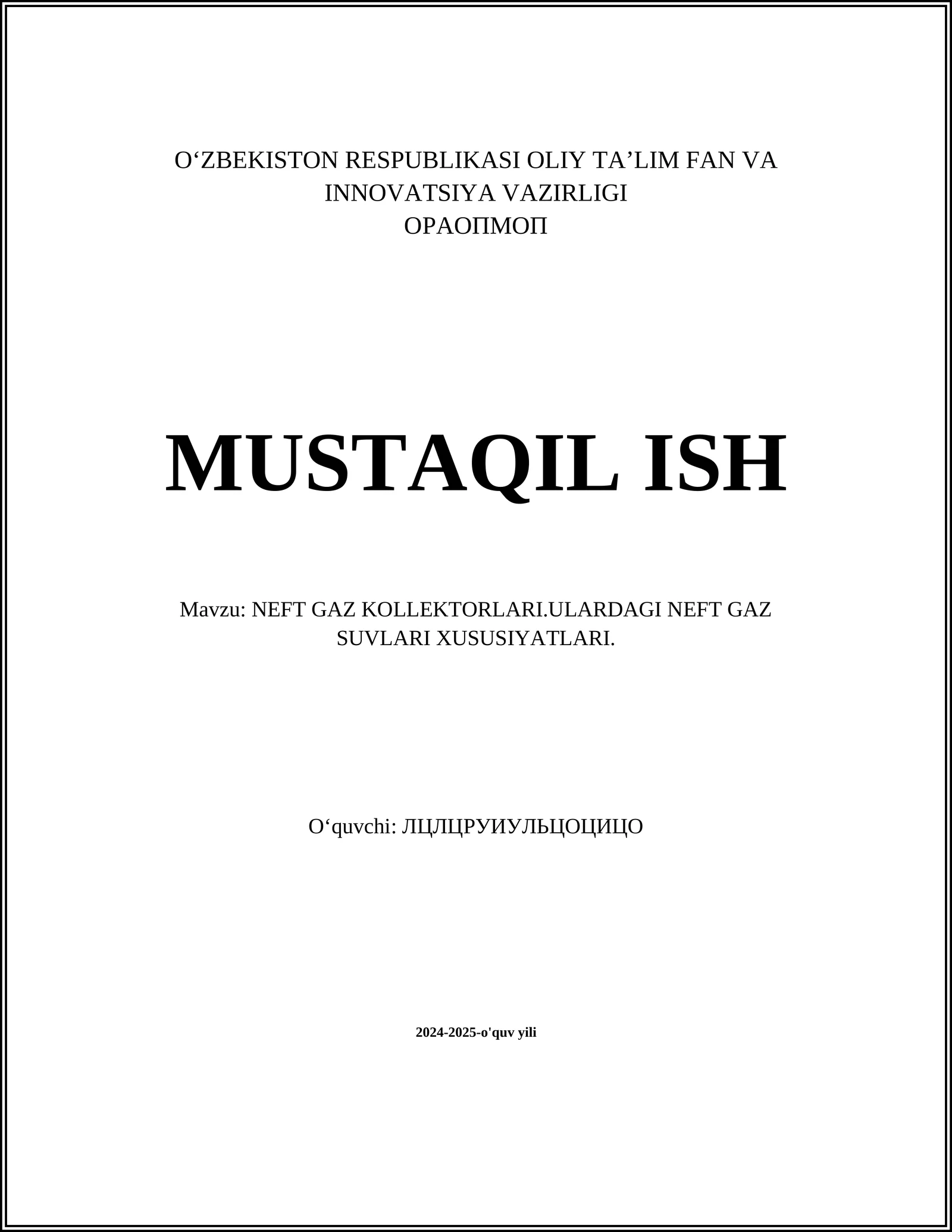 NEFT GAZ KOLLEKTORLARI.ULARDAGI NEFT GAZ SUVLARI XUSUSIYATLARI