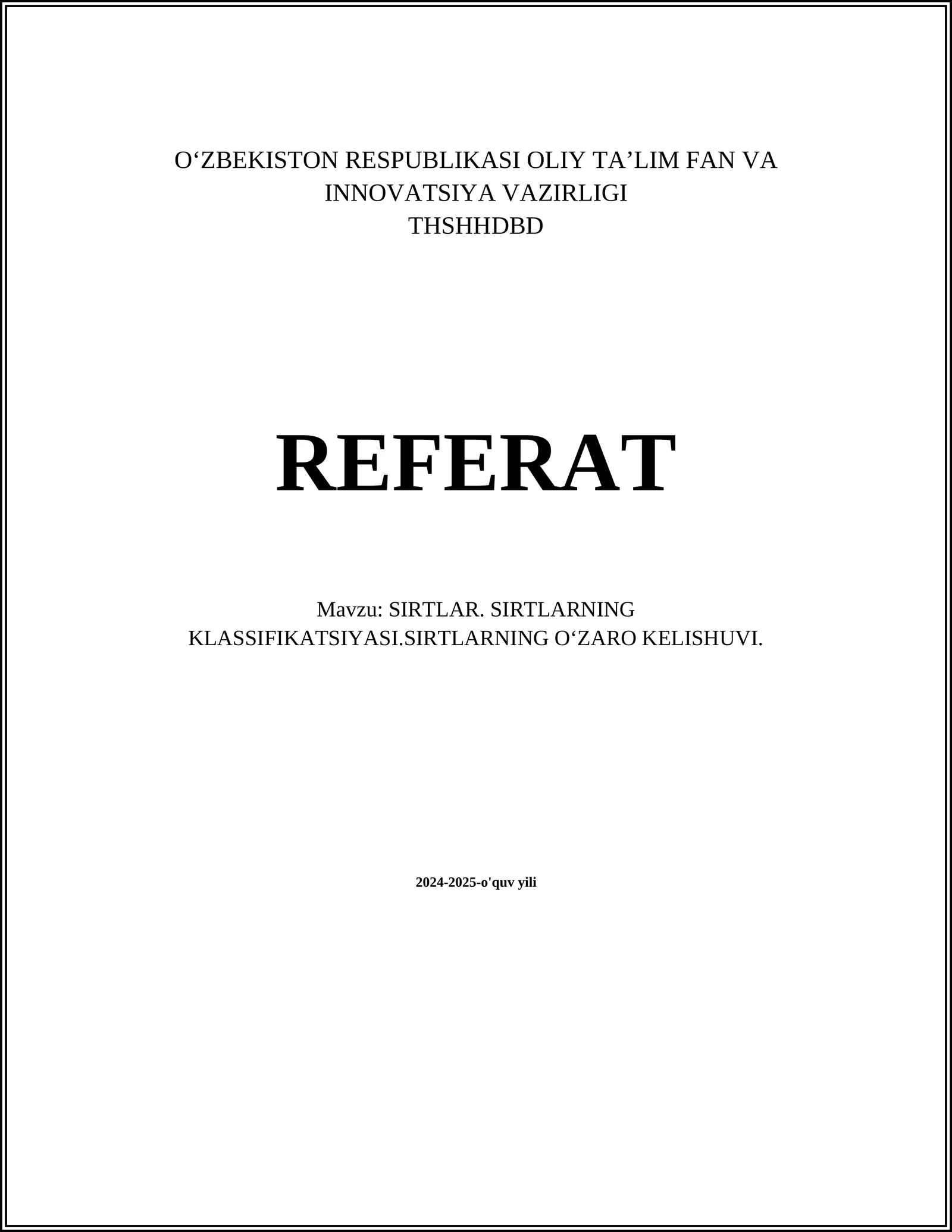 SIRTLAR. SIRTLARNING KLASSIFIKATSIYASI.SIRTLARNING OʻZARO KELISHUVI