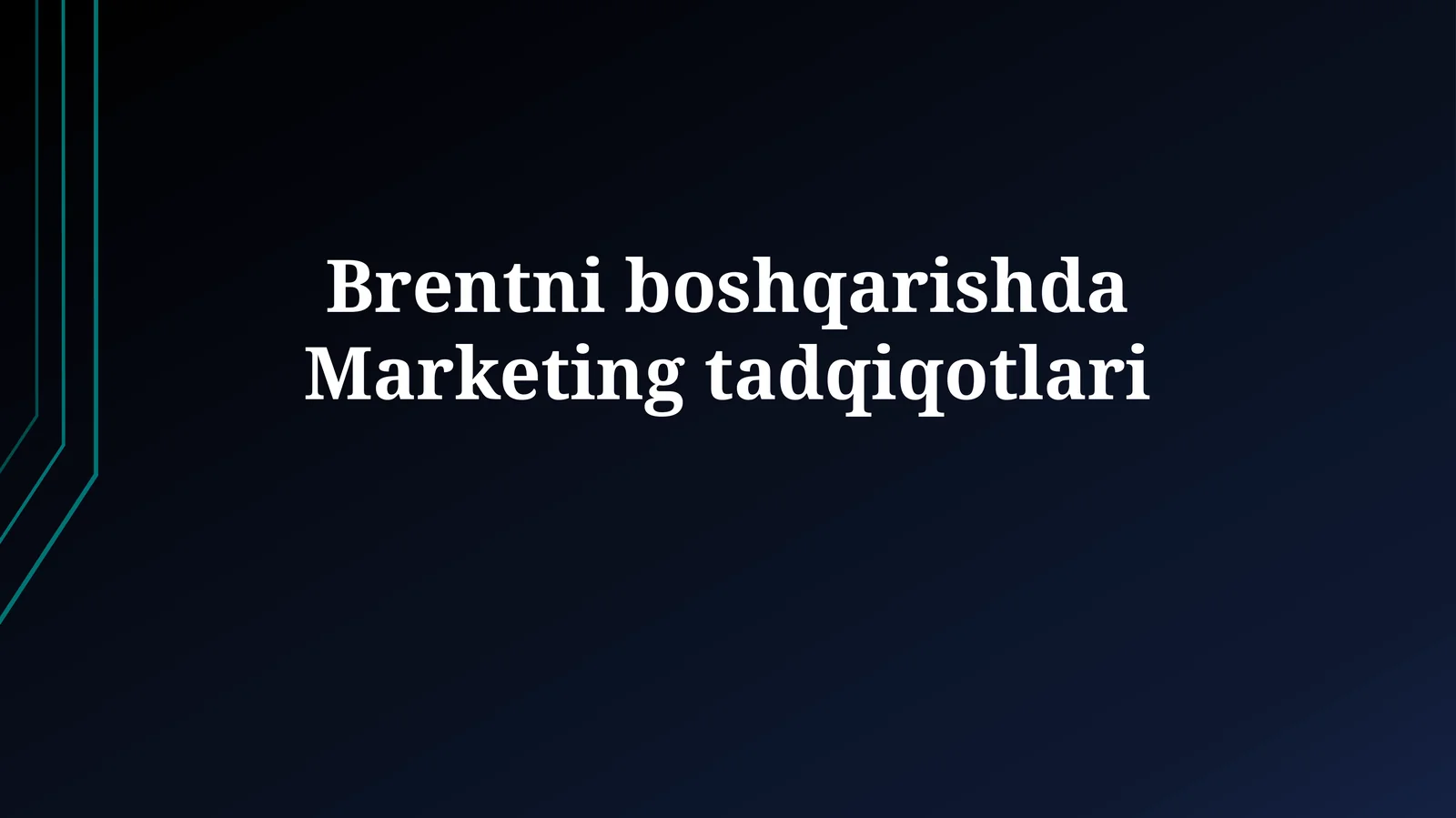 Brentni boshqarishda Marketing tadqiqotlari