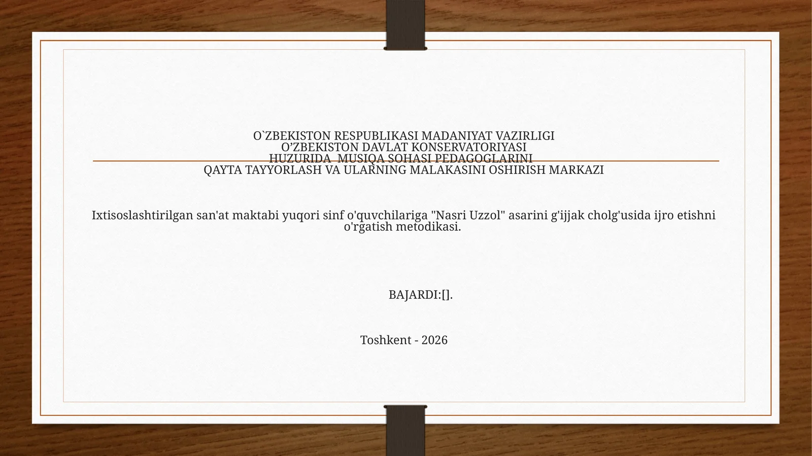 Nasri Uzzol asarini g'ijjak cholg'usida ijro etishni o'rgatish metodikasi