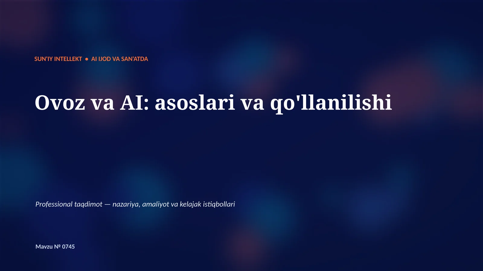 Ovoz va AI: asoslari va qo'llanilishi