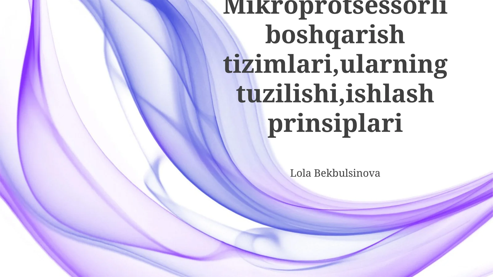 Mikroprotsessorli boshqarish tizimlari,ularning tuzilishi,ishlash prinsiplari
