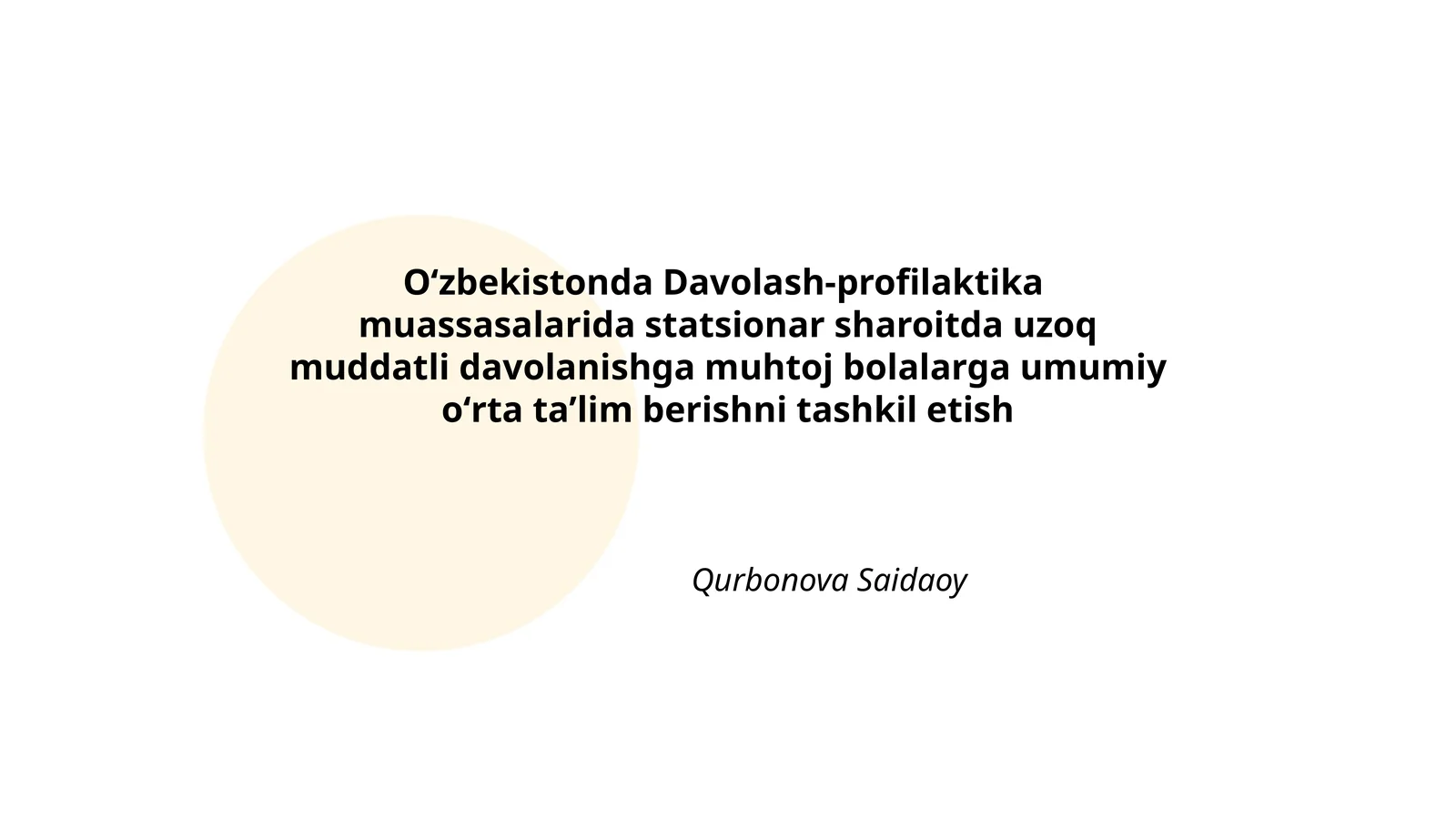 Oʻzbekistonda Davolash-profilaktika muassasalarida statsionar sharoitda uzoq muddatli davolanishga muhtoj bolalarga umumiy oʻrta taʼlim berishni tashkil etish