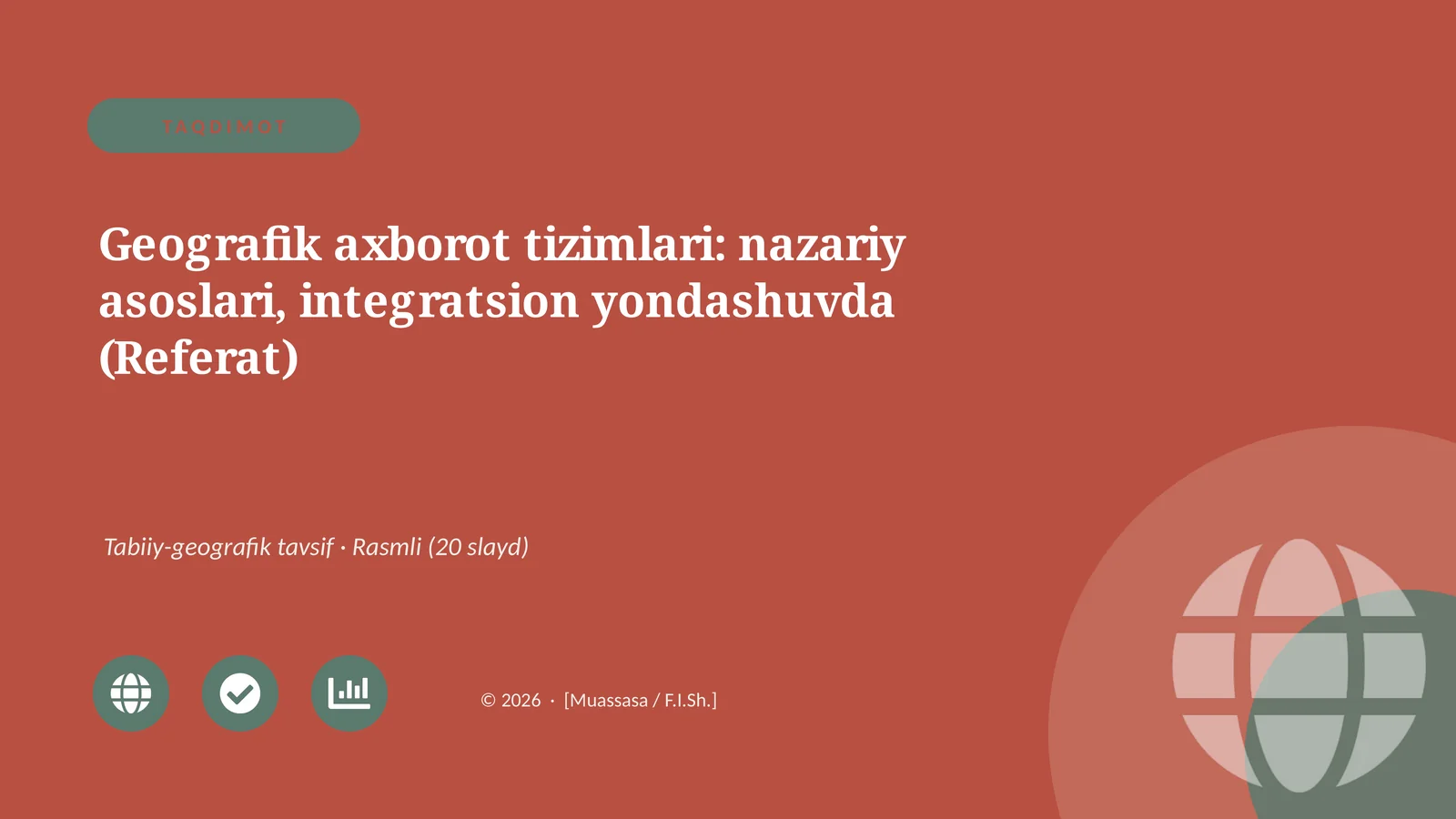 Geografik axborot tizimlari: nazariy asoslari, integratsion yondashuvda (Referat)