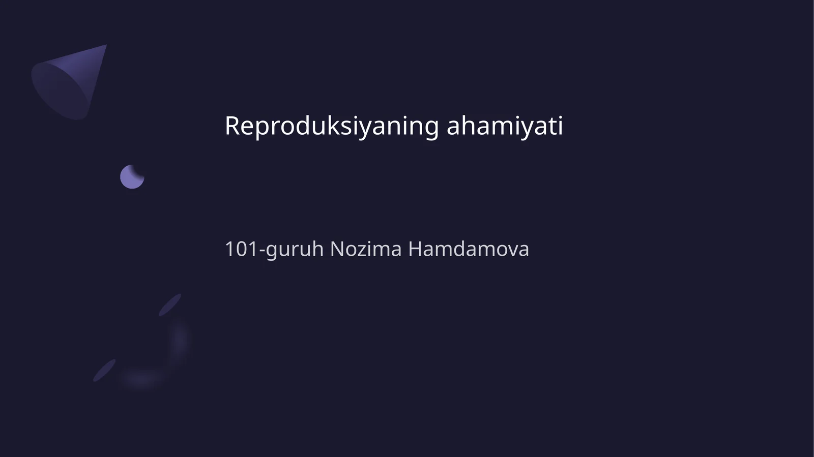 Reproduksiyaning ahamiyati
