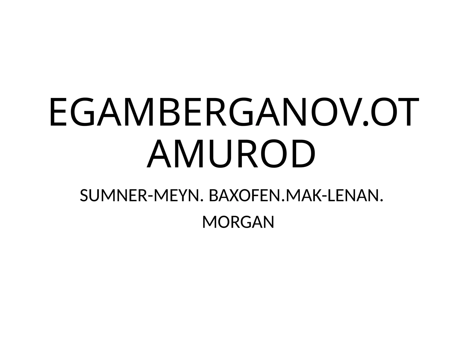 EGAMBERGANOV.OTAMUROD