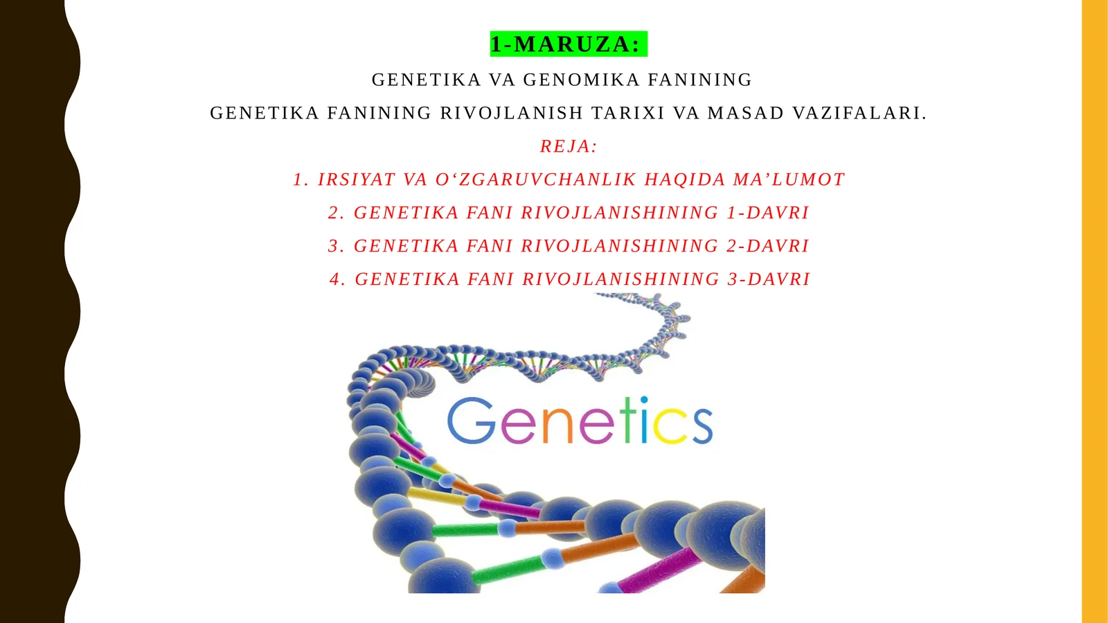 Genetika fanining rivojlanish tarixi va masad vazifalari