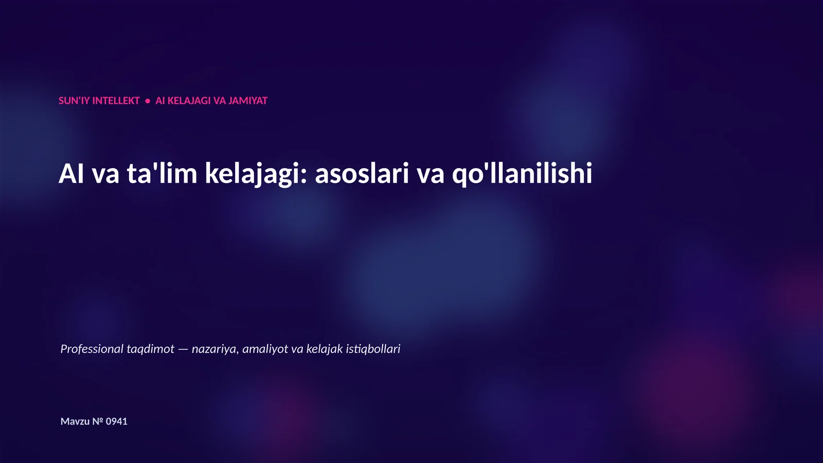 SUN'IY INTELLEKT • AI KELAJAGI VA JAMIYAT