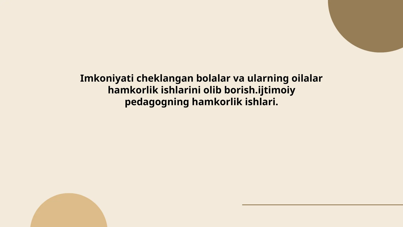 Imkoniyati cheklangan bolalar va oilalar uchun ijtimoiy-pedagogik hamkorlikning huquqiy asoslari
