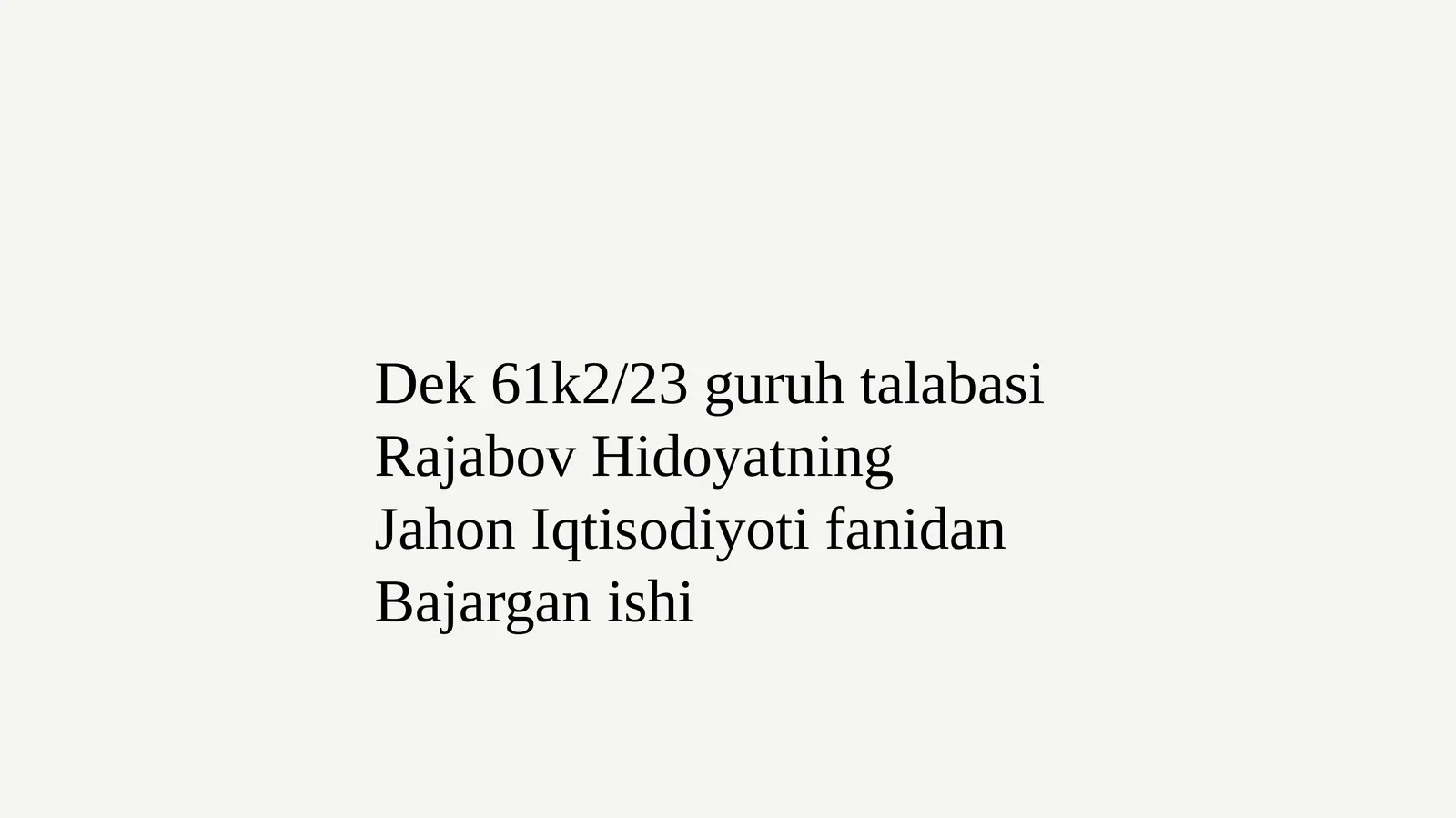 Jahon Iqtisodiyoti fanidan Bajarganishi