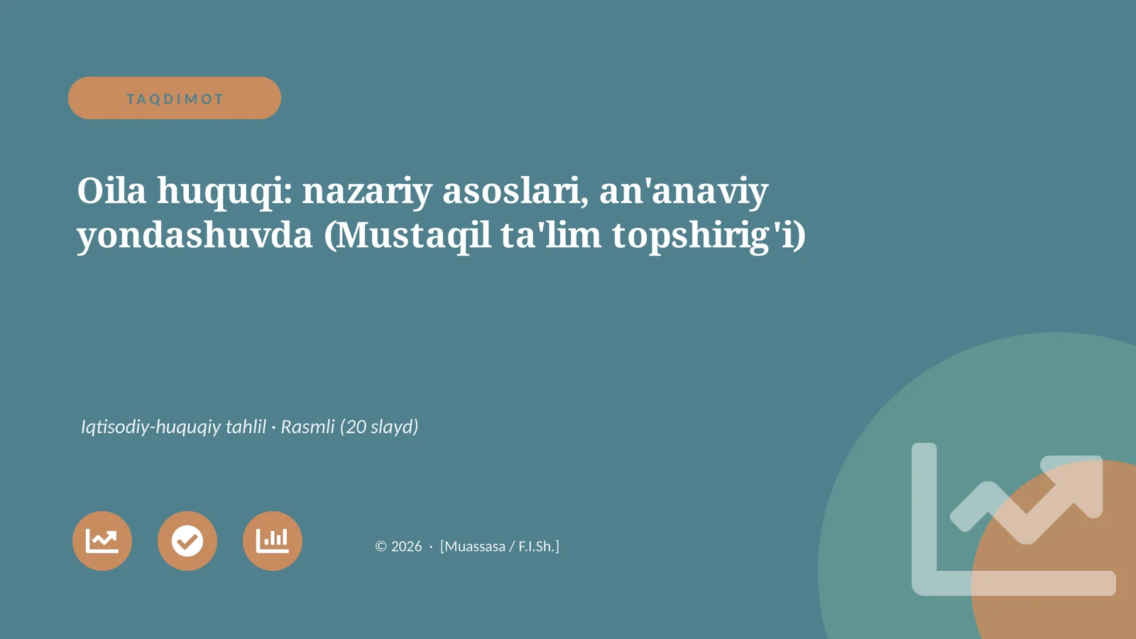 Oila huquqi: nazariy asoslari, an'anaviy yondashuvda (Mustaqil ta'lim topshirig'i)