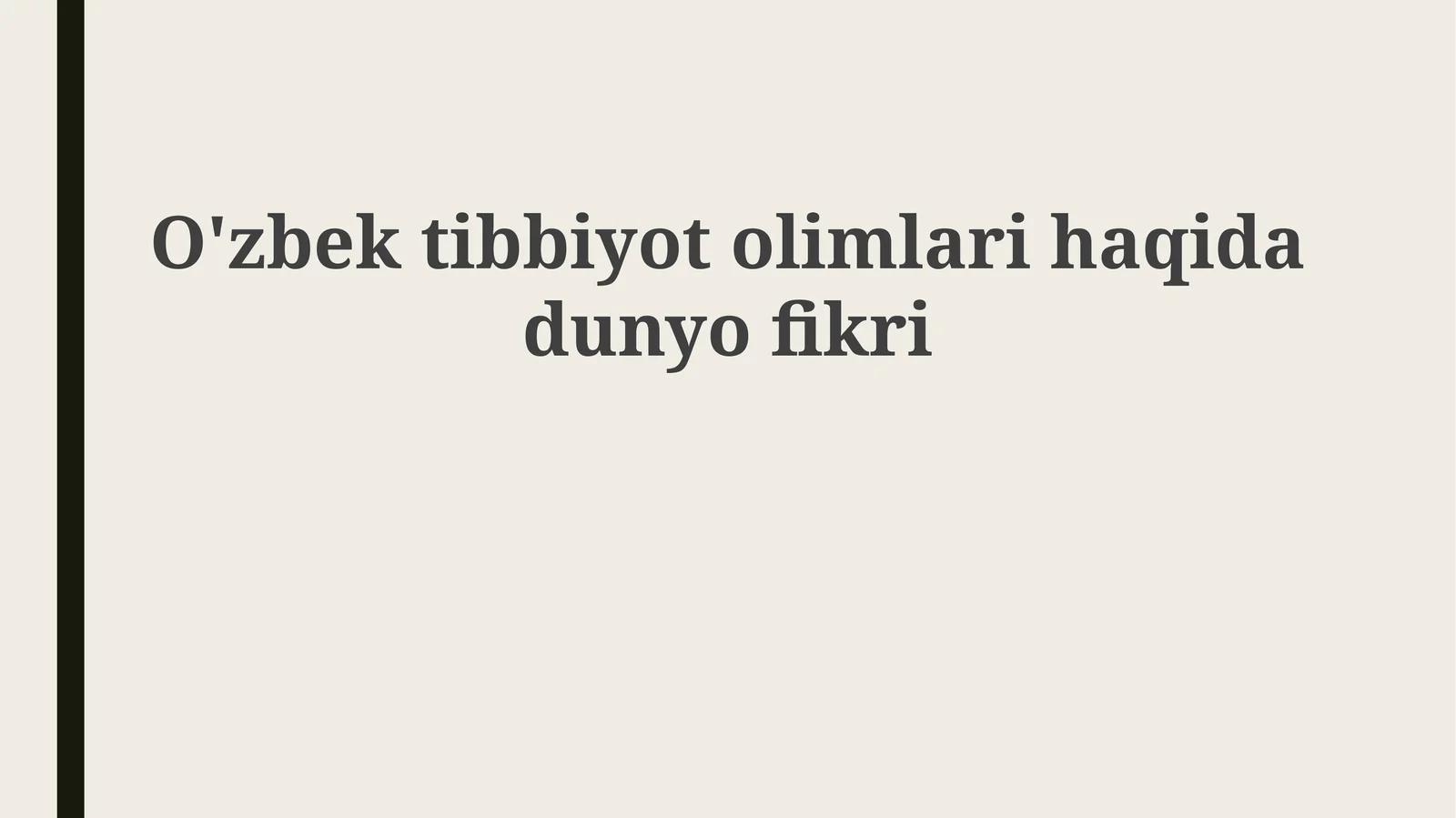 O'zbektibbiyotolimlarihaqidadunyofikri