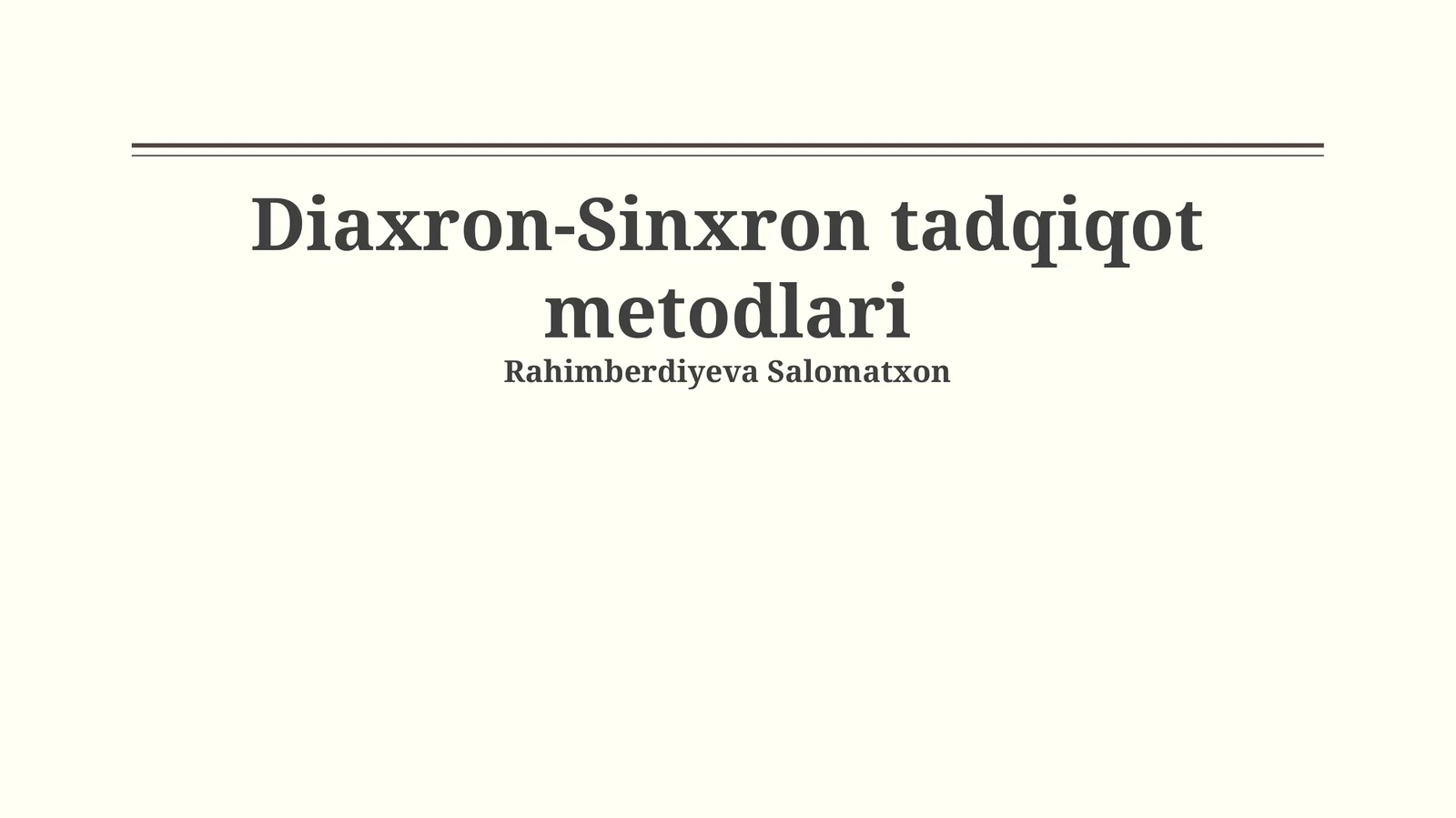 Diaxron-Sinxron tadqiqot metodlari