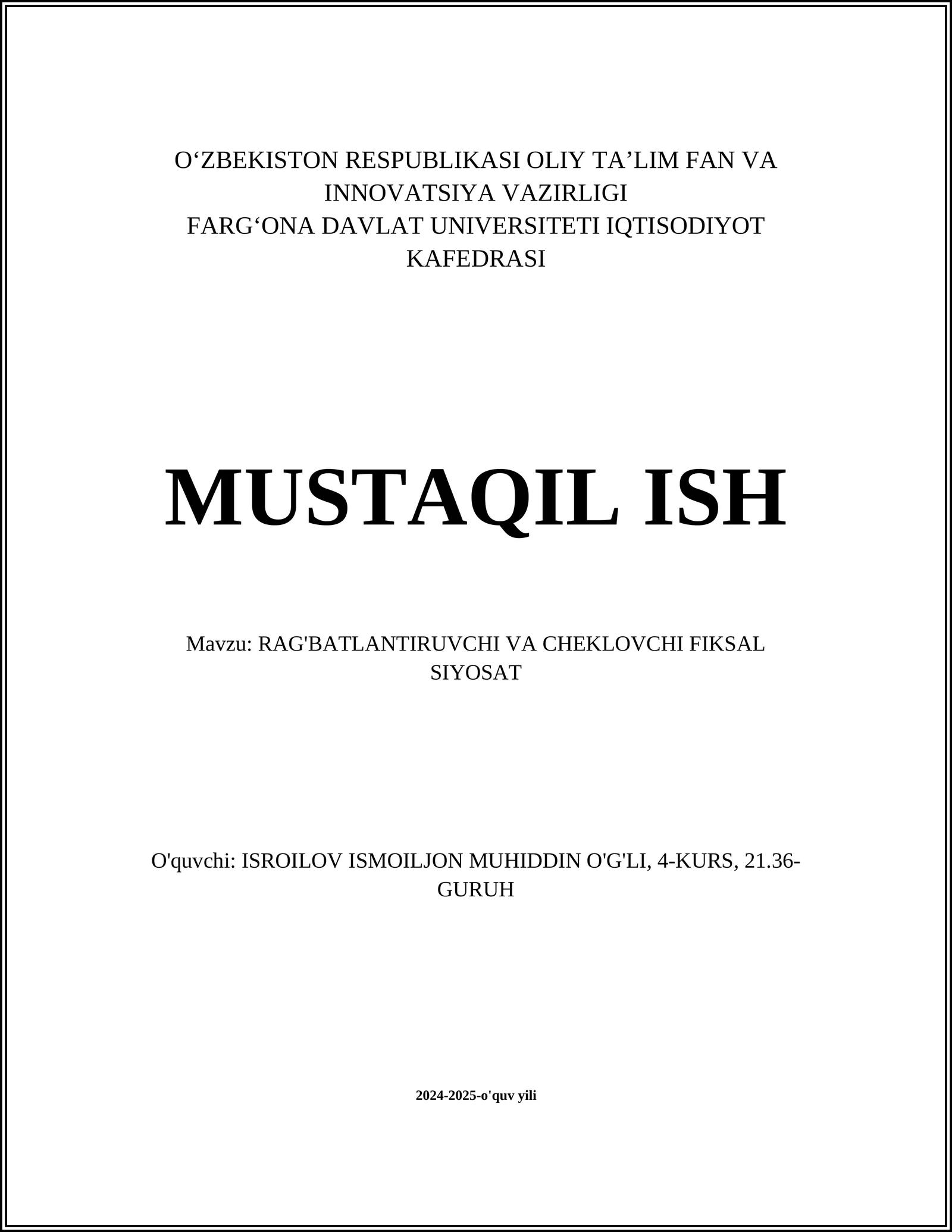 MUSTAQIL ISH Mavzu: RAG'BATLANTIRUVCHI VA CHEKLOVCHI FIKSAL SIYOSAT
