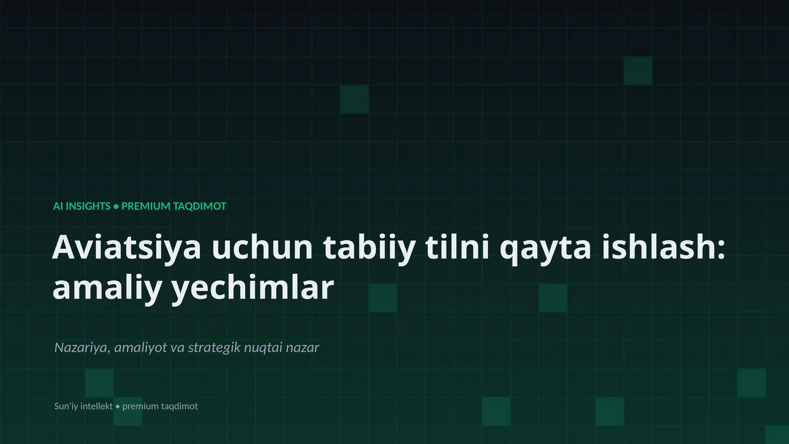 Aviatsiya uchun tabiiy tilni qayta ishlash: amaliy yechimlar
