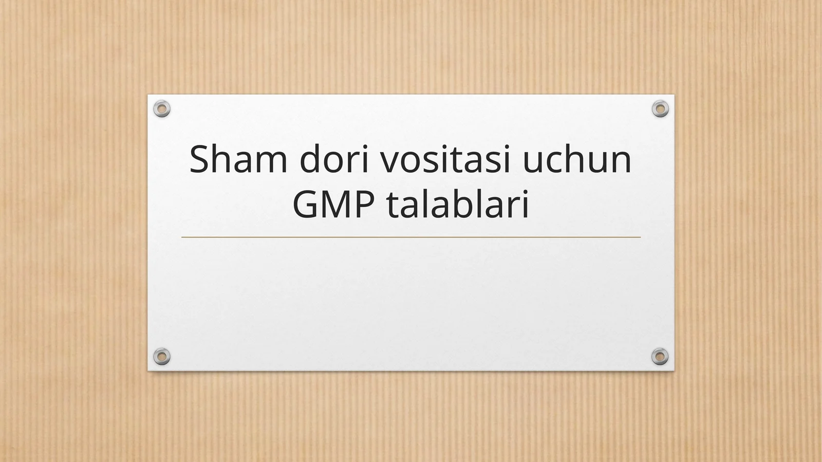 Sham dori vositasi uchun GMP talablari