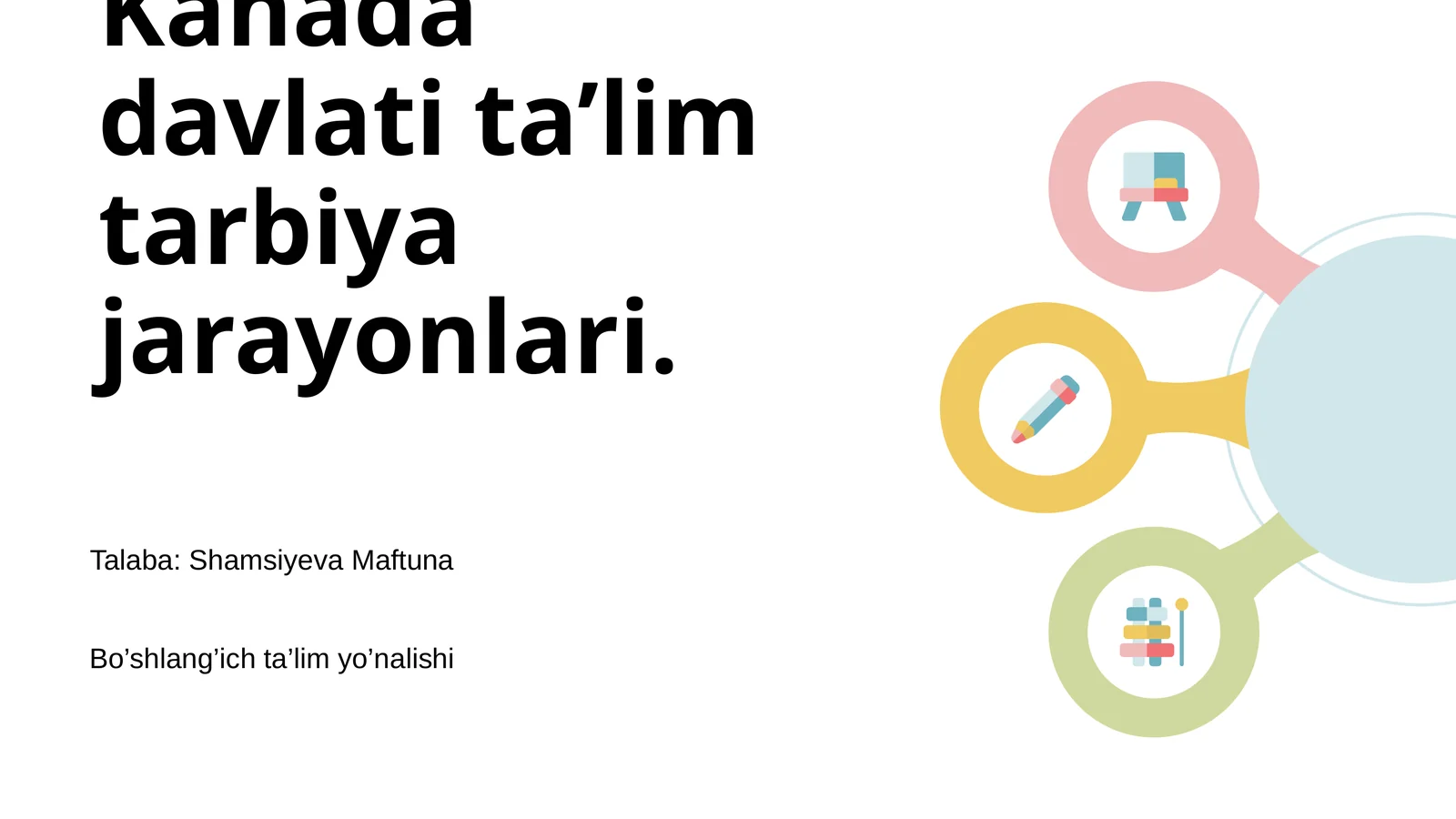 Kanada davlati ta’lim tarbiya jarayonlari