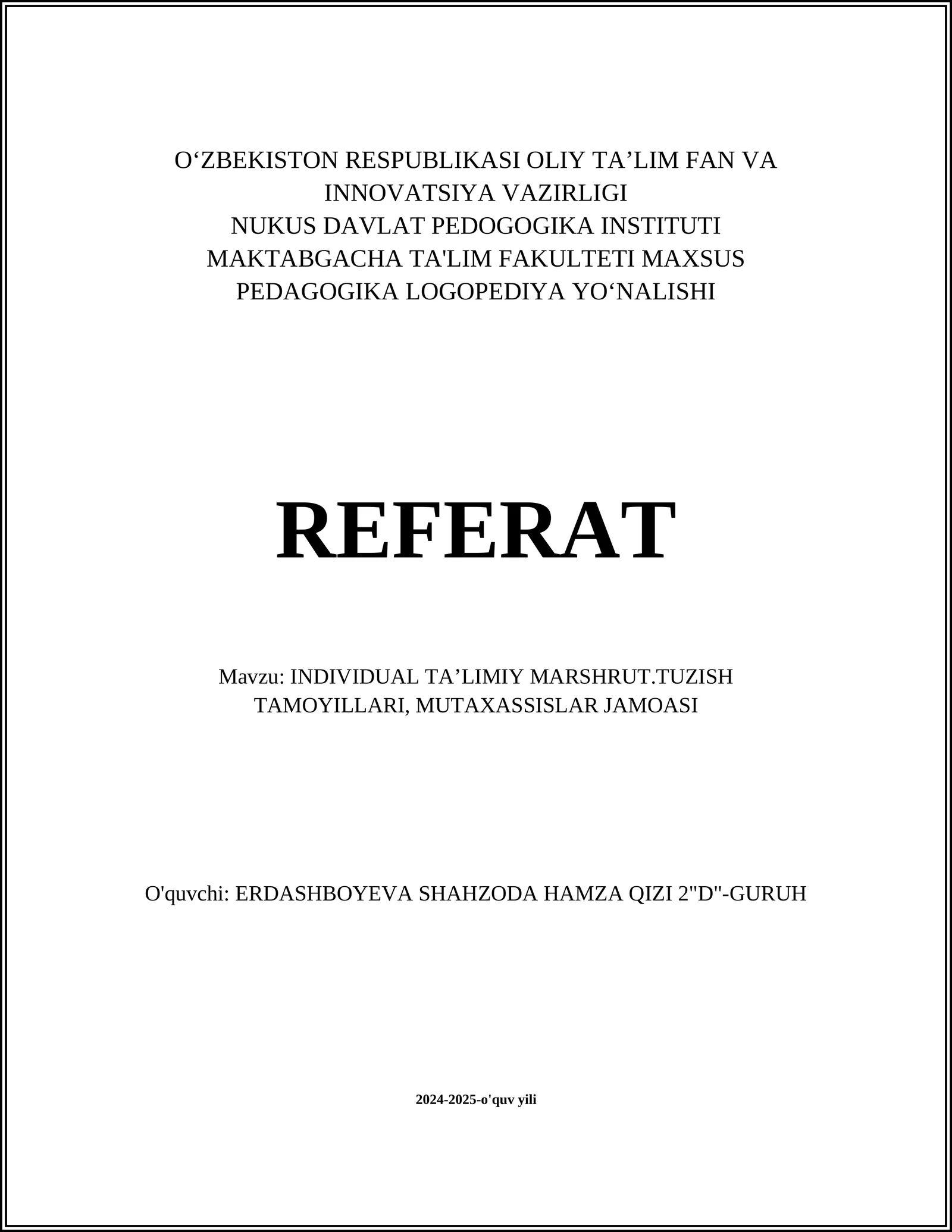 INDIVIDUAL TAʼLIMIY MARSHRUT.TUZISH TAMOYILLARI, MUTAXASSISLAR JAMOASI