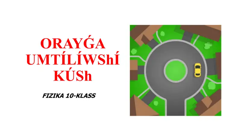 Orayǵa umtılıwshı kúsh_5E