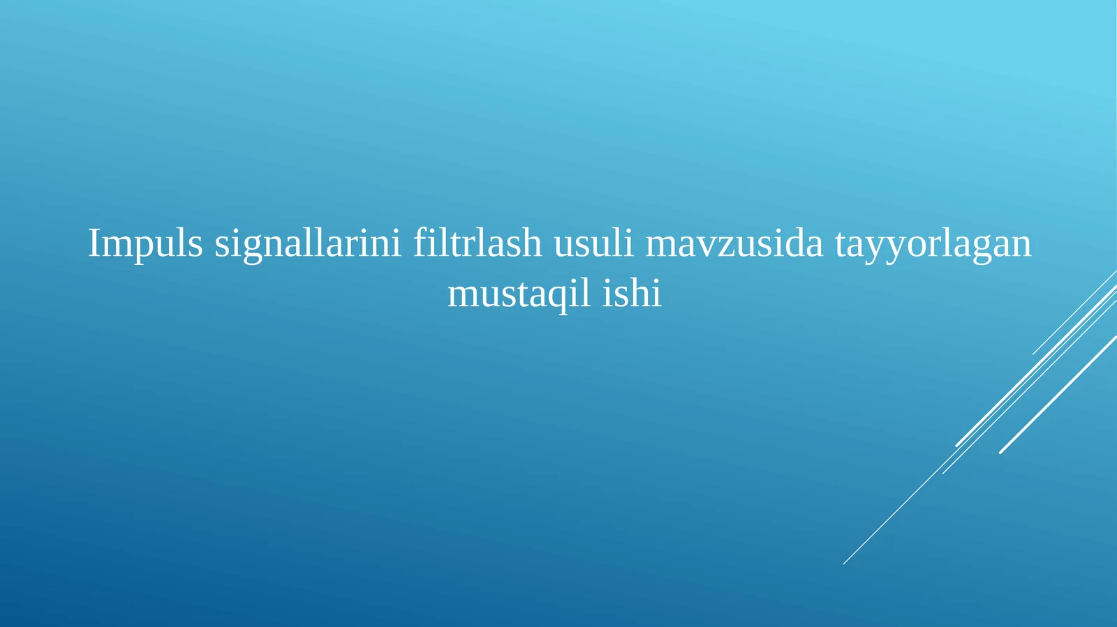 Impulssignallarini filtrlash usuli