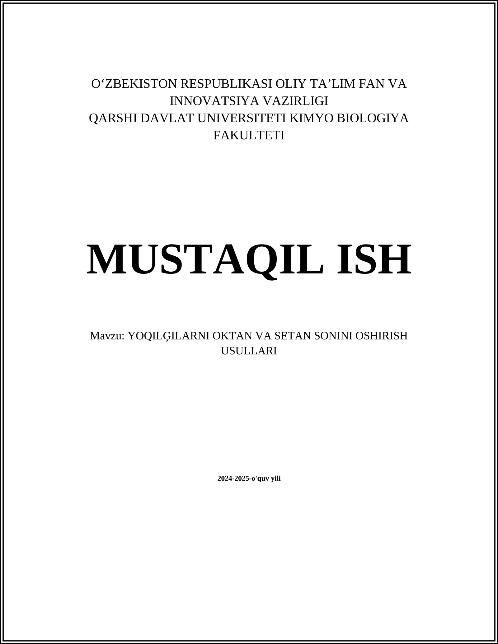 YOQILĢILARNI OKTAN VA SETAN SONINI OSHIRISH USULLARI