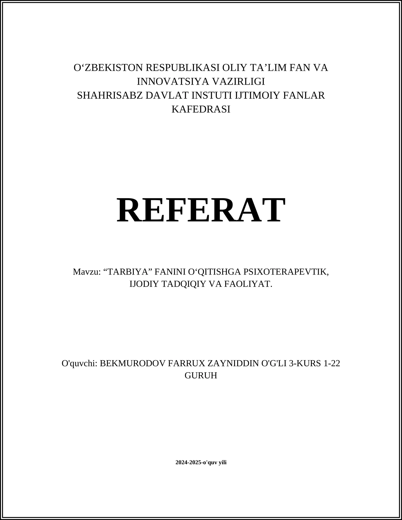 “TARBIYA” FANINI O‘QITISHGA PSIXOTERAPEVTIK, IJODIY TADQIQIY VA FAOLIYAT