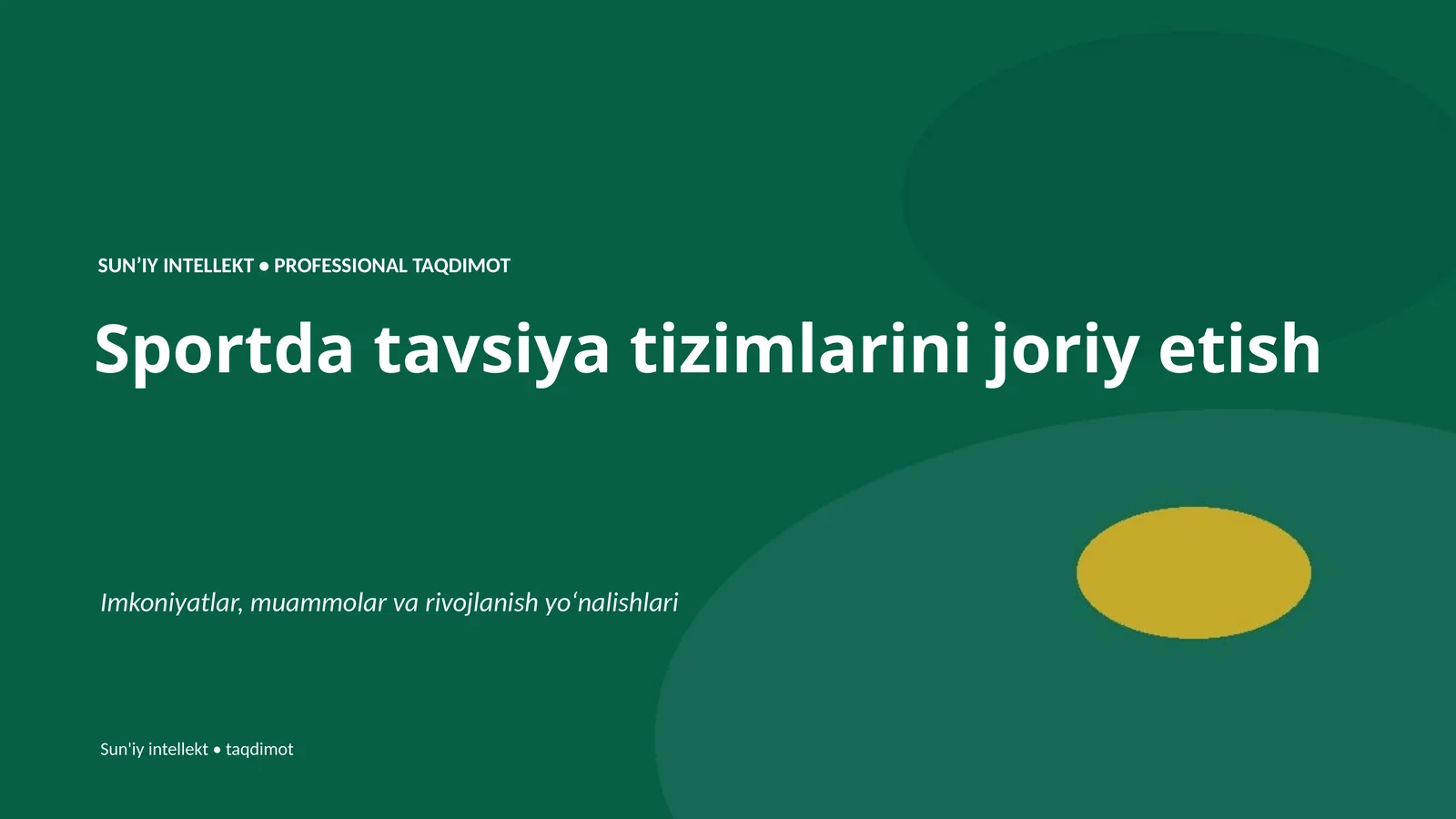 SUN'IY INTELLEKT • PROFESSIONAL TAQDIMOT