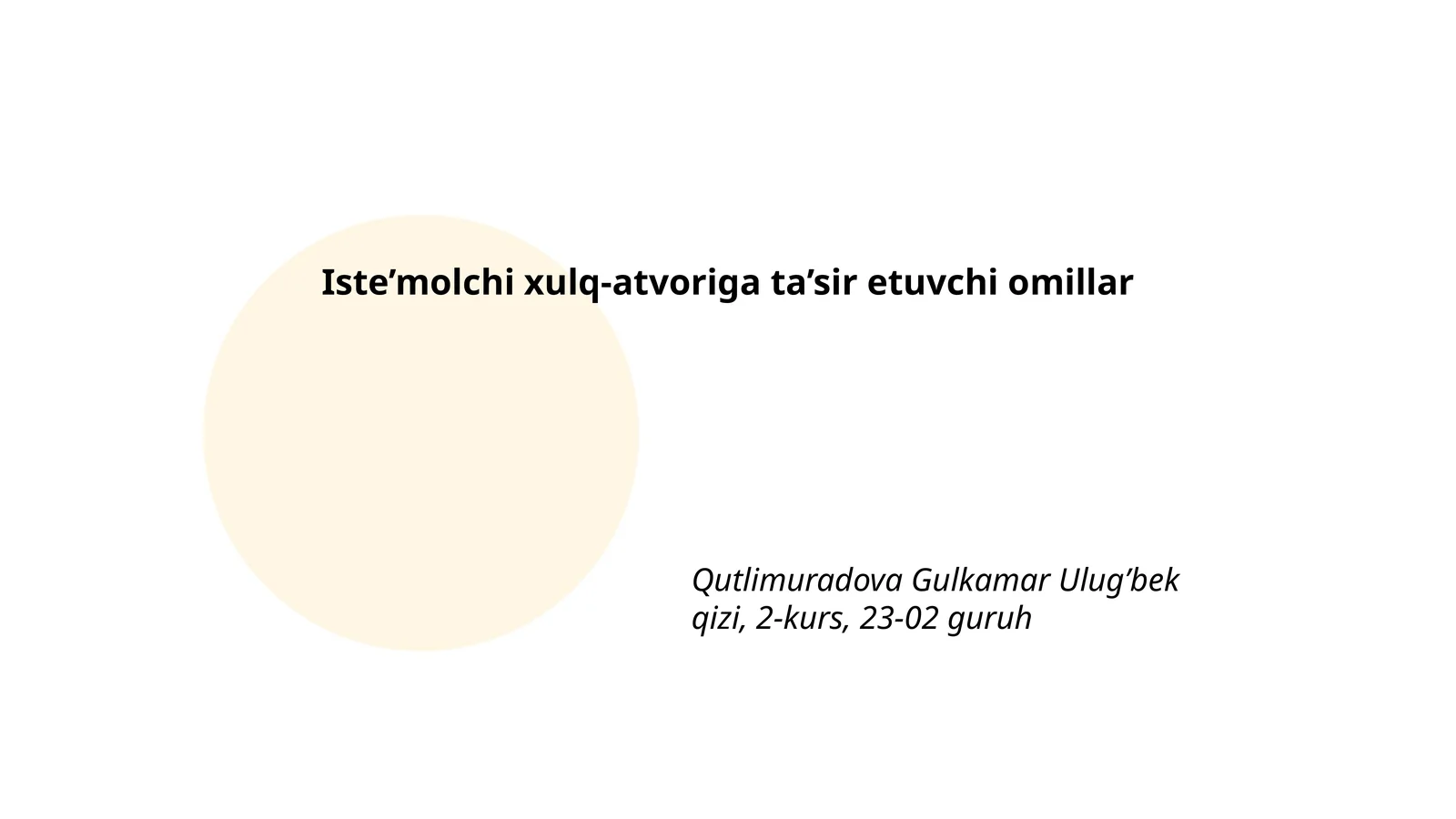 Iste’molchi xulq-atvoriga ta’sir etuvchi omillar