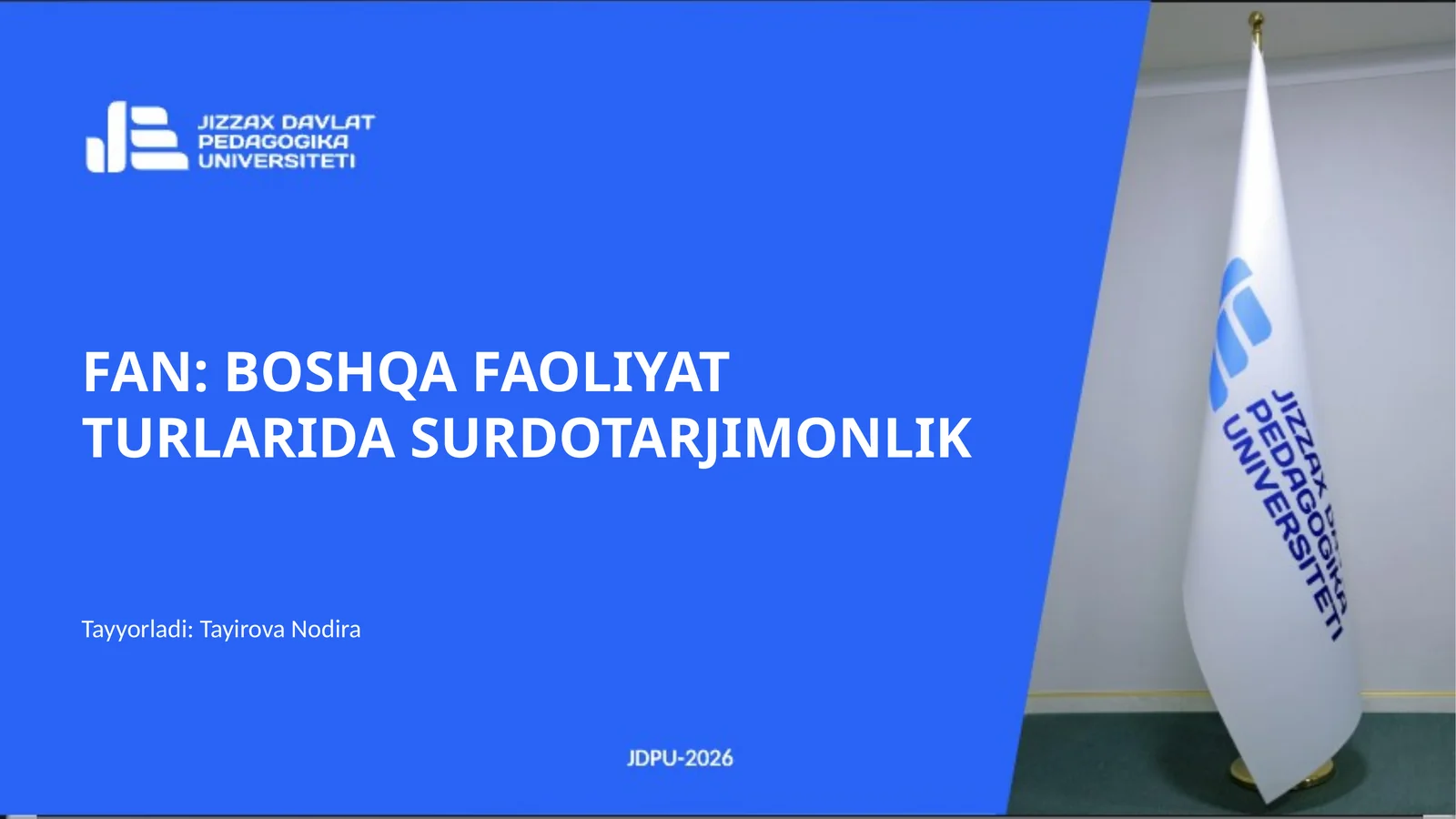 FAN: BOSHQA FAOLIYAT TURLARIDA SURDOTARJIMONLIK