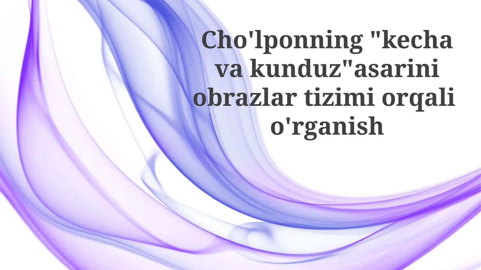 Cho'lponning "kechavakunduz" asari obrazlari tizimi orqali o'rganish