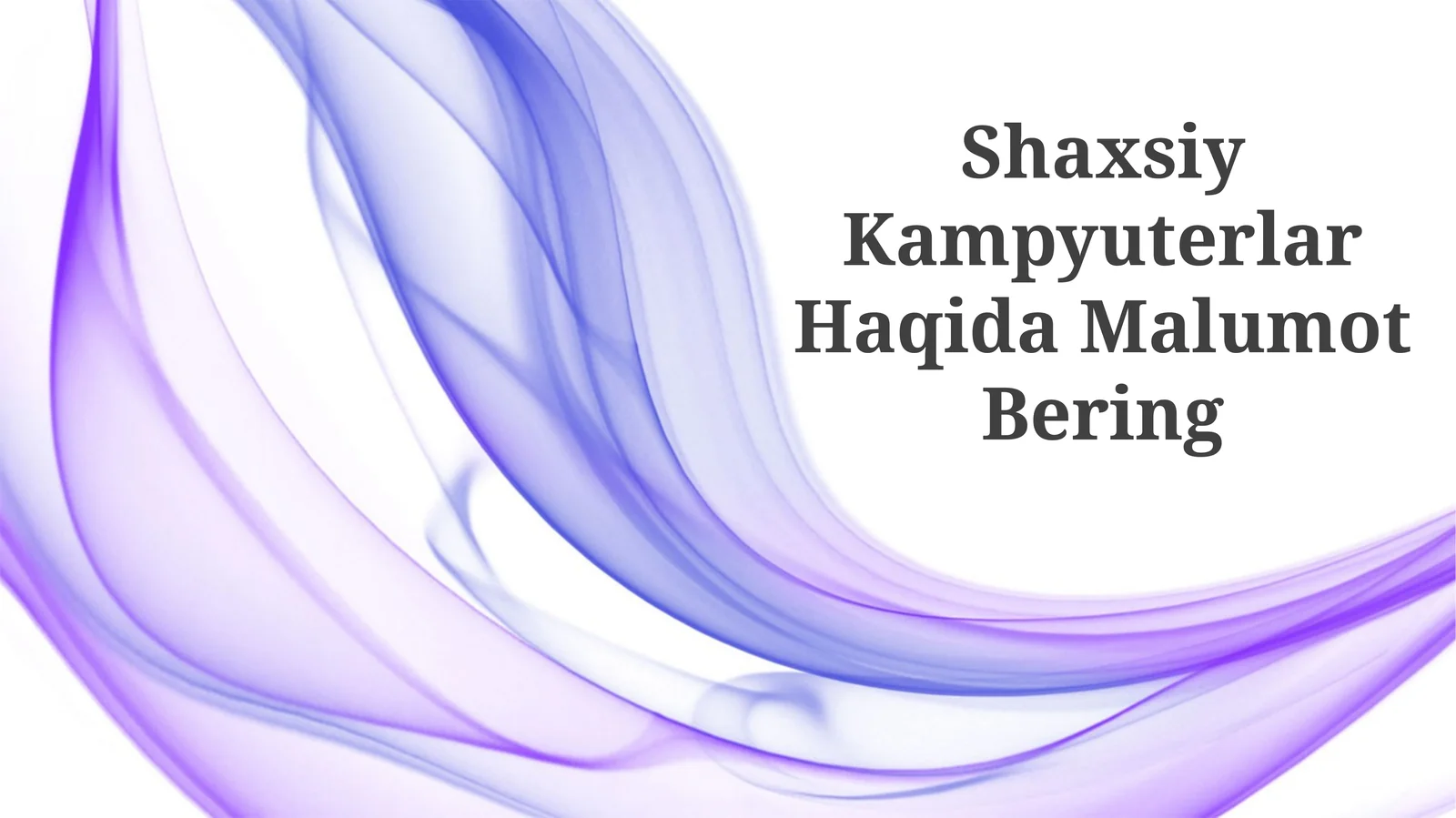 Shaxsiy Kampyuterlar Haqida Malumot Bering