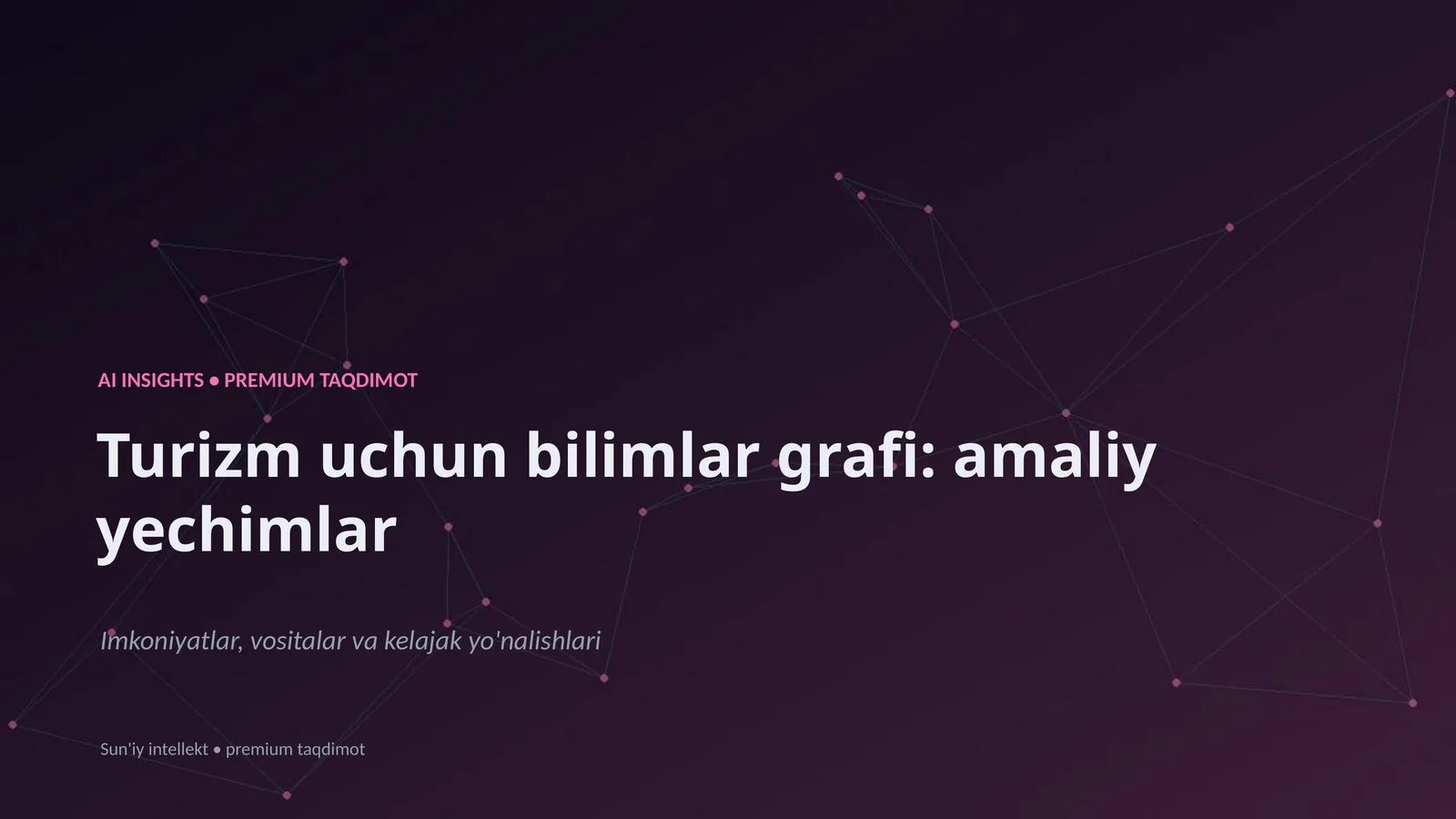 Turizm uchun bilimlar grafi: amaliy yechimlar
