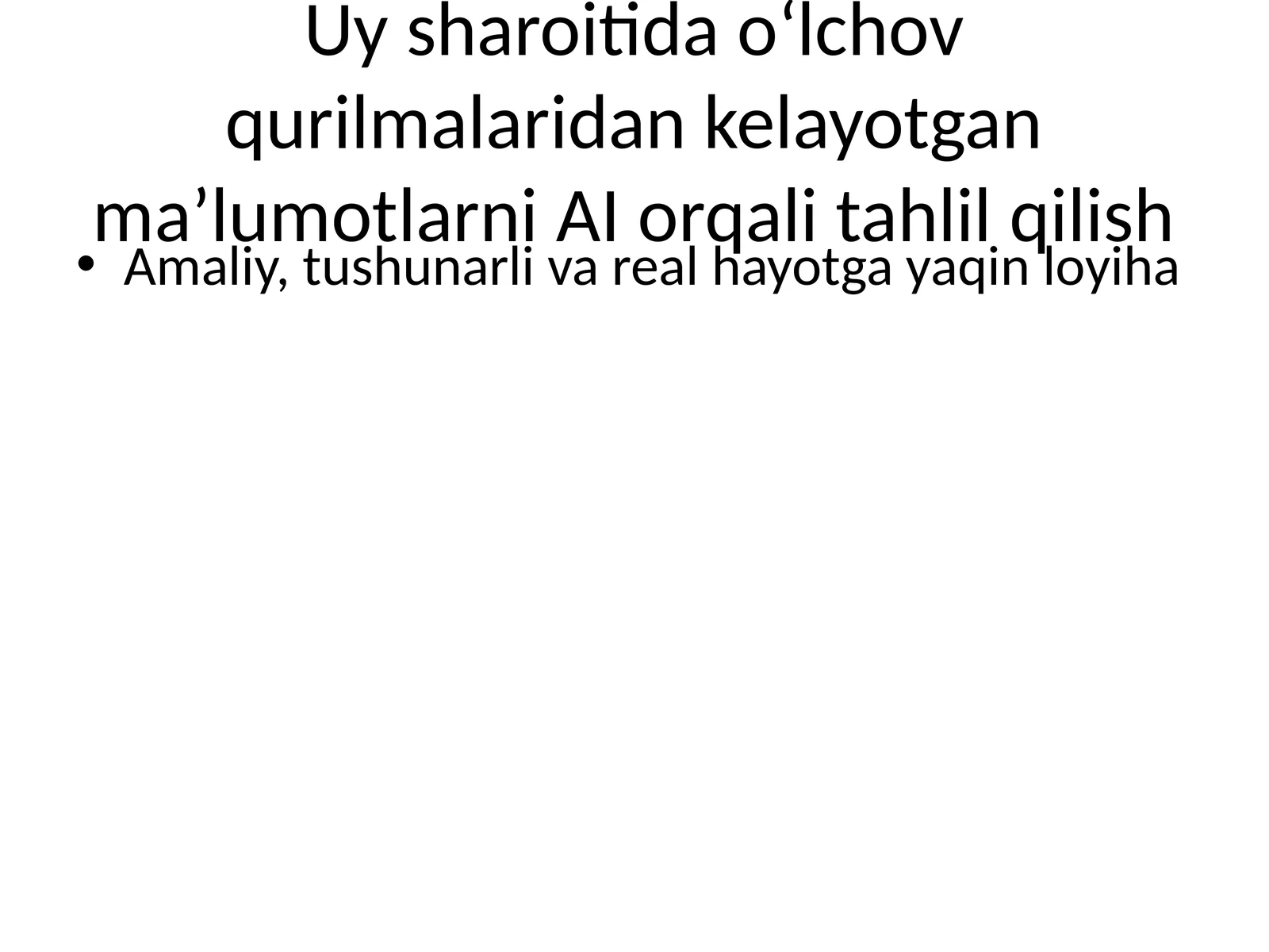 Uy sharoitida o‘lchov qurilmalaridan kelayotgan ma’lumotlarni AI orqali tahlil qilish