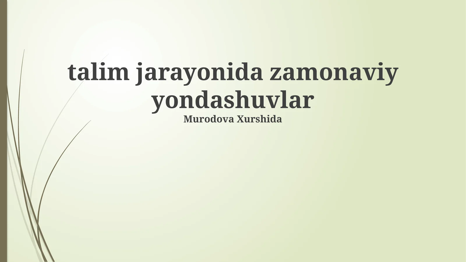 talim jarayonida zamonaviy yondashuvlar